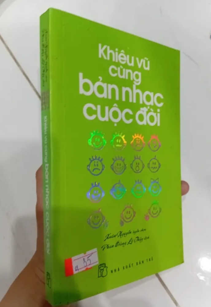 Khiêu Vũ Cùng Bản Nhạc Cuộc Đời - Xuân Nguyễn ( biên soạn) (Sách kỹ năng) TKB