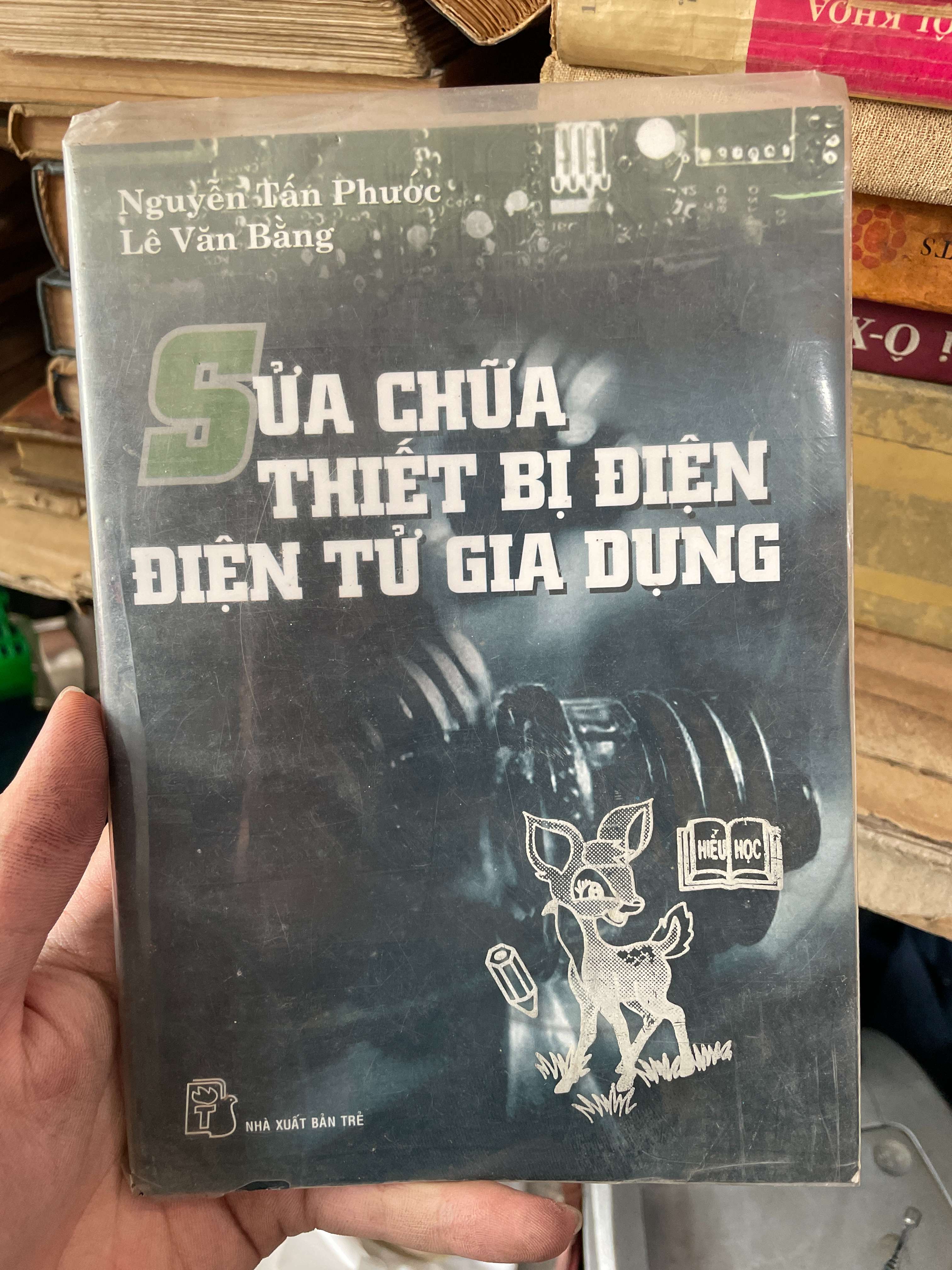 Sửa Chữa Thiết Bị Điện Điện Tử Gia Dụng - Nguyễn Tấn Phước & Lê Văn Bằng (Sách kỹ năng) KSX