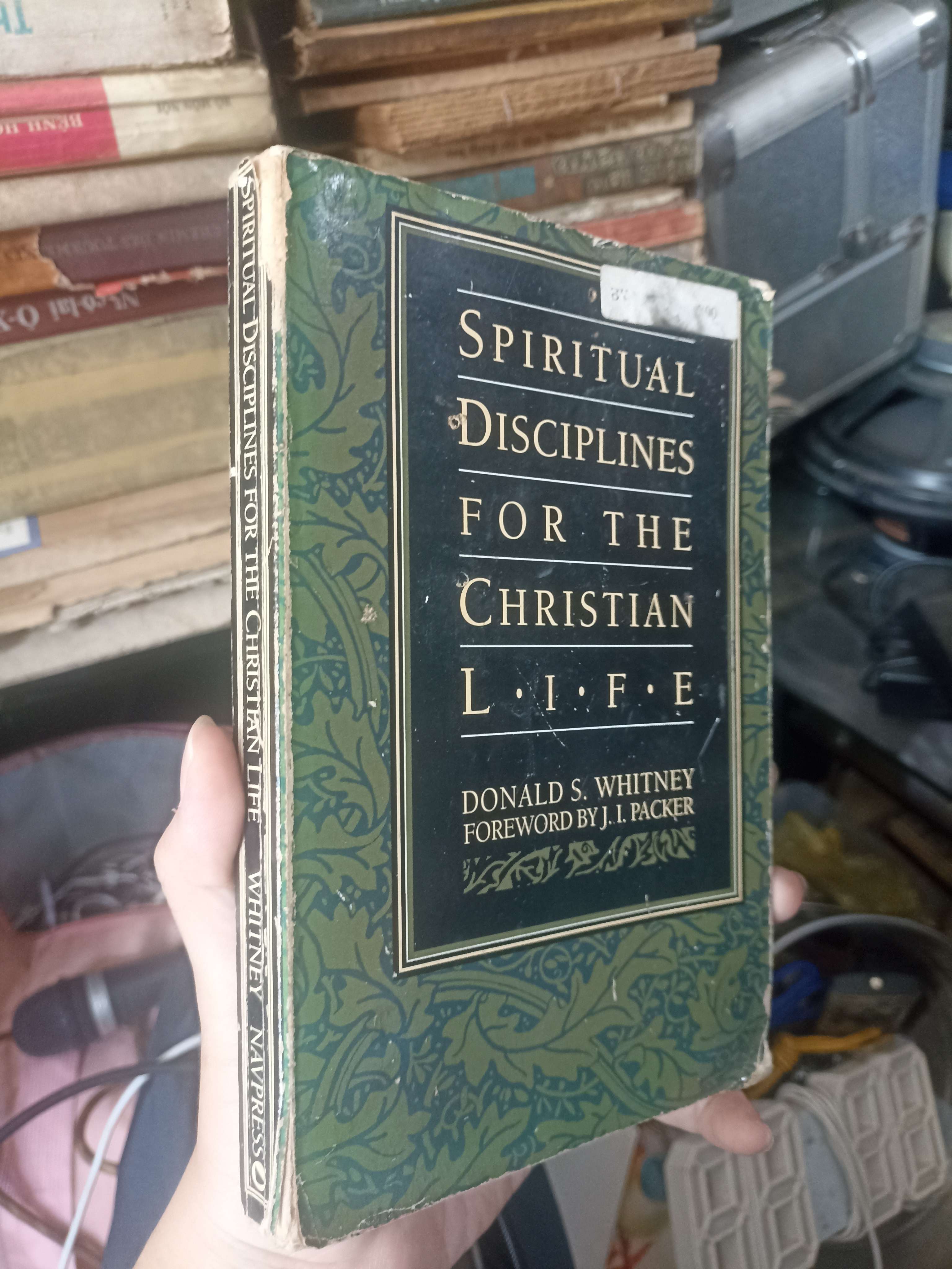 Các Môn Học Tâm Linh Cho Đời Sống Cơ Đốc - Donald S. Whitney 1991 (Sách chính trị - pháp lý) KSX