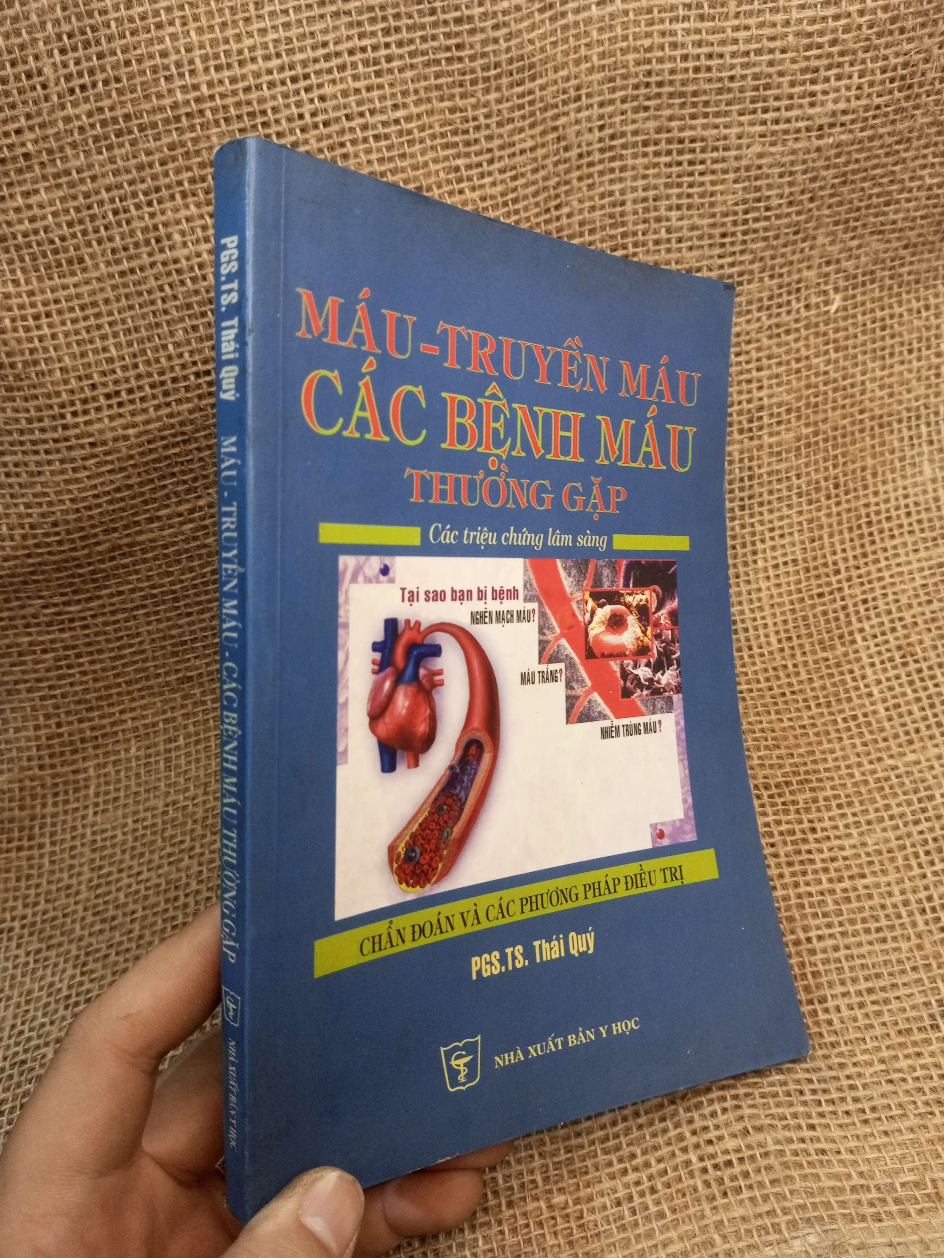 Máu - Truyền Máu Các Bệnh Máu Thường Gặp Các Triệu Chứng Lâm Sàng - Thái Quý 2002 nới 90% ố nhẹ (Sách Y học - Sức khỏe - Thể thao) HLSC