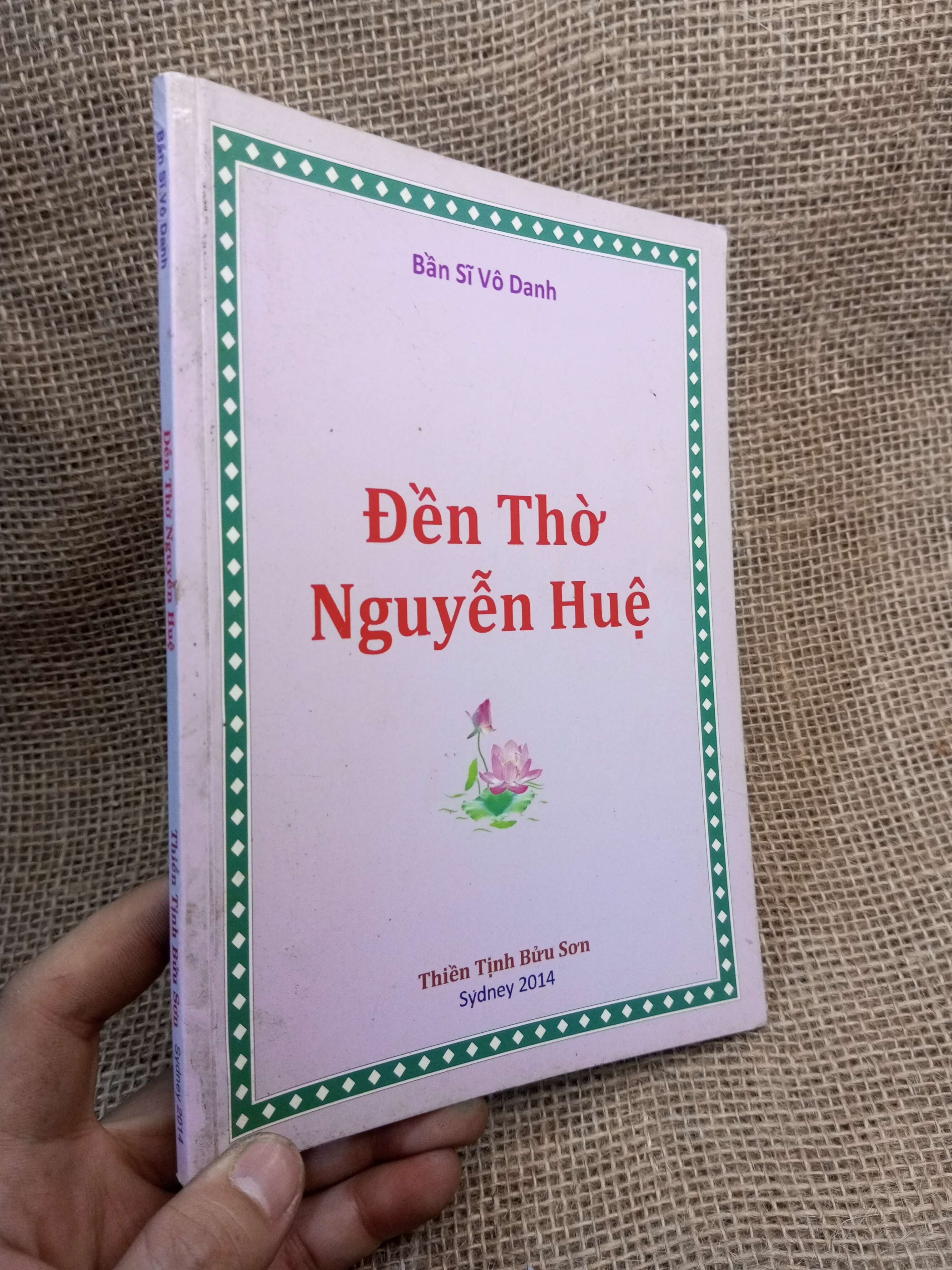 Đền Thờ Nguyễn Huệ - Bần Sĩ Vô Danh 2014 mới 80% ố (Sách tôn giáo - tâm linh) HLSC