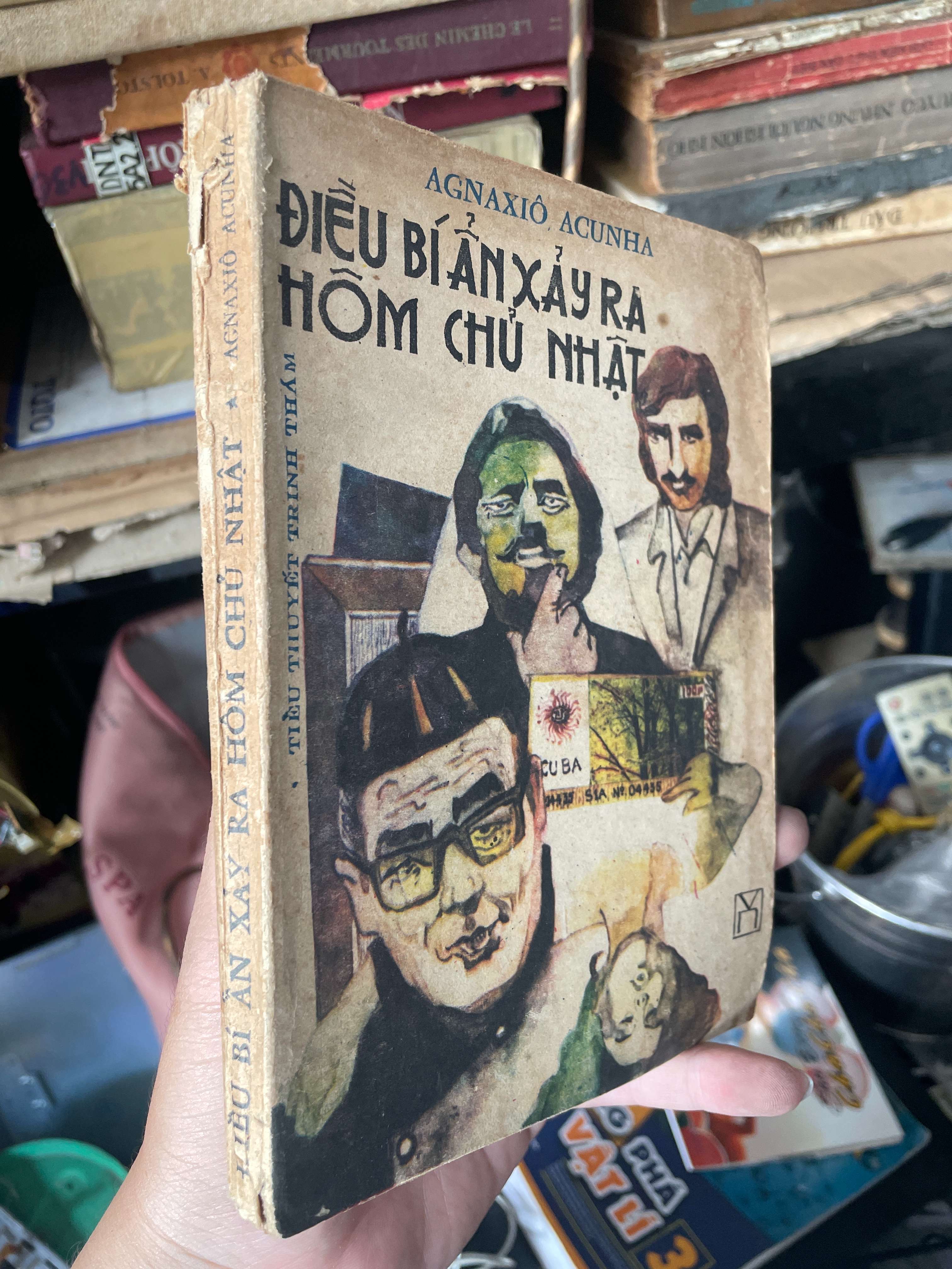Điều Bí Ẩn Xảy Ra Hôm Chủ Nhật - Agnaxiô Acunha 1988 (Văn học nước ngoài) KSX