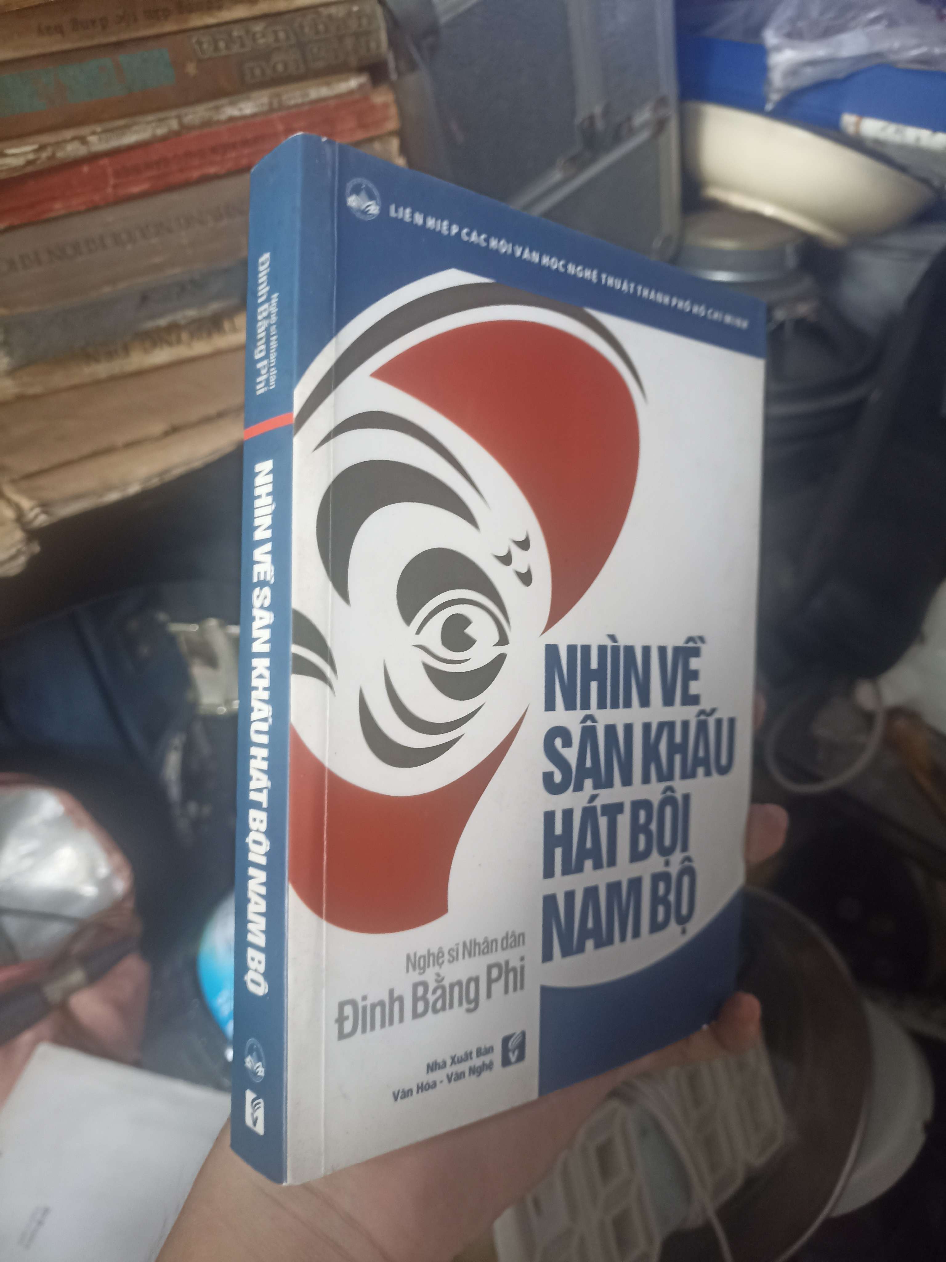 Nhìn Về Sân Khấu Hát Bội Nam Bộ - NSND. Đinh Bằng Phi 2014 (Sách kiến thức tổng hợp) KSX