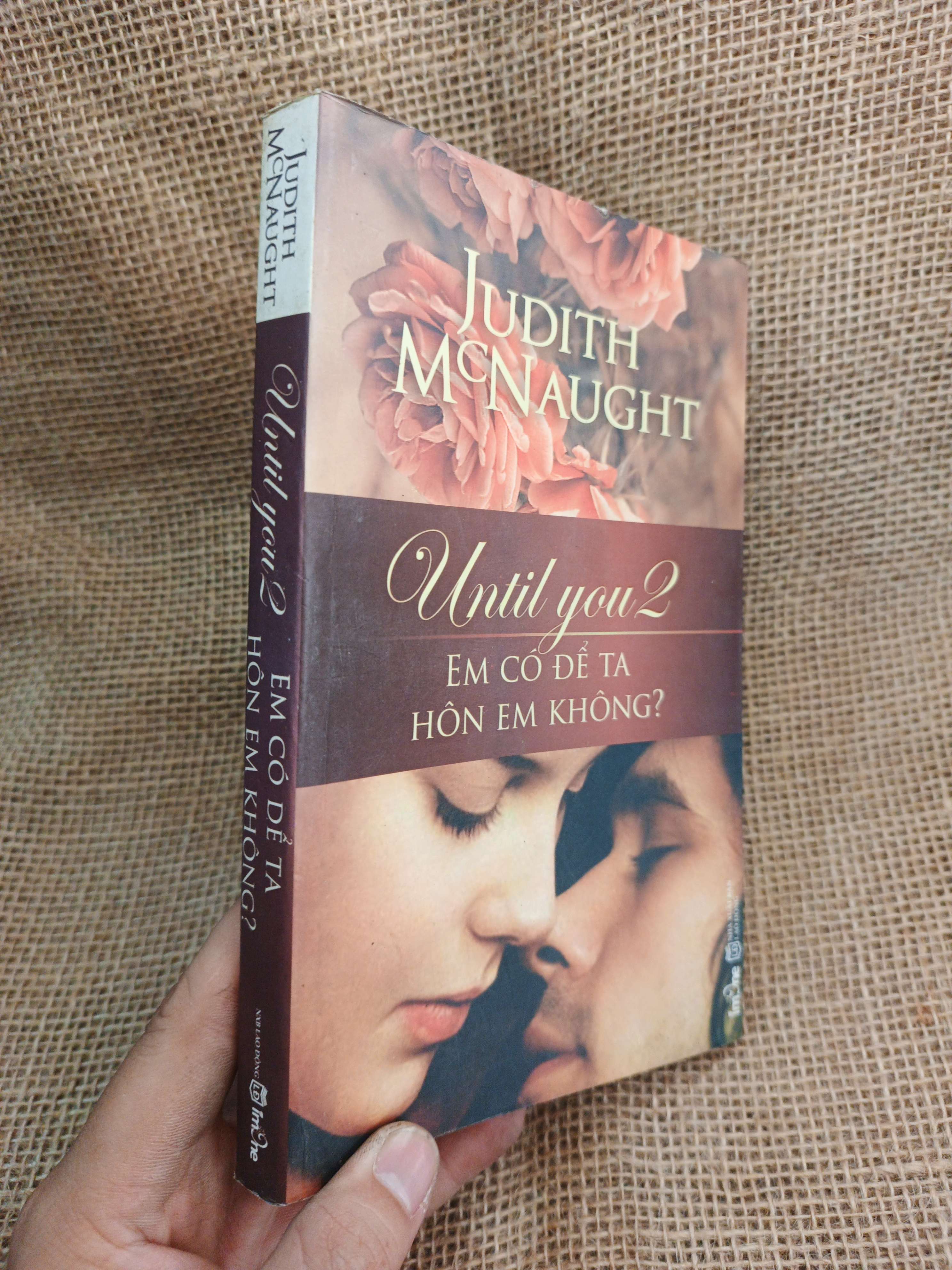Until You 2: Em Có Để Ta Hôn Em Không? - Judith McNaught 2011 mới 80% ố (Sách văn học) HLSC