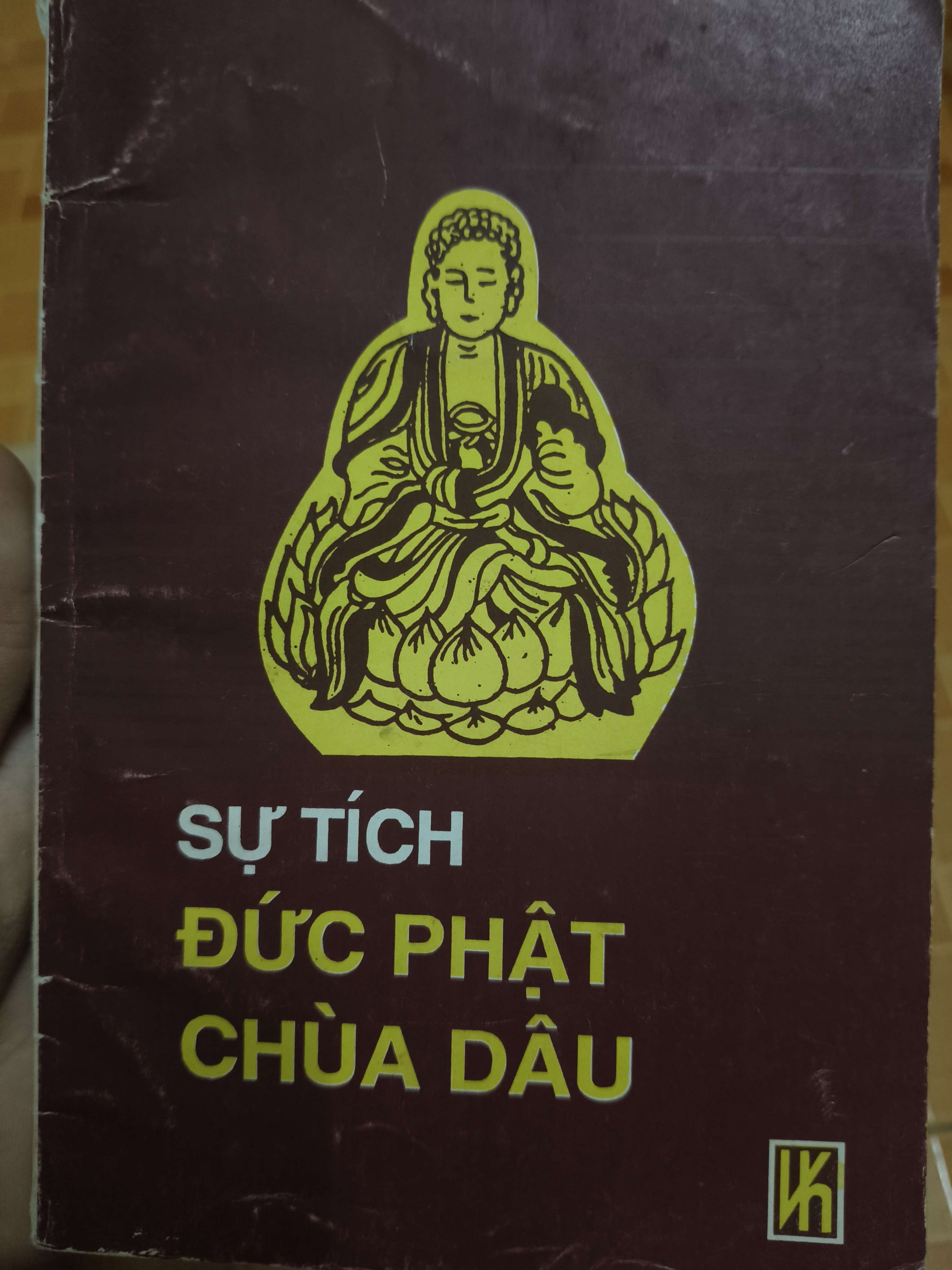 Sự tích Đức Phật chùa Dâu (Cổ châu Phật bản hạnh) - 1994 - 54 trang (Sách văn học) ANTQ