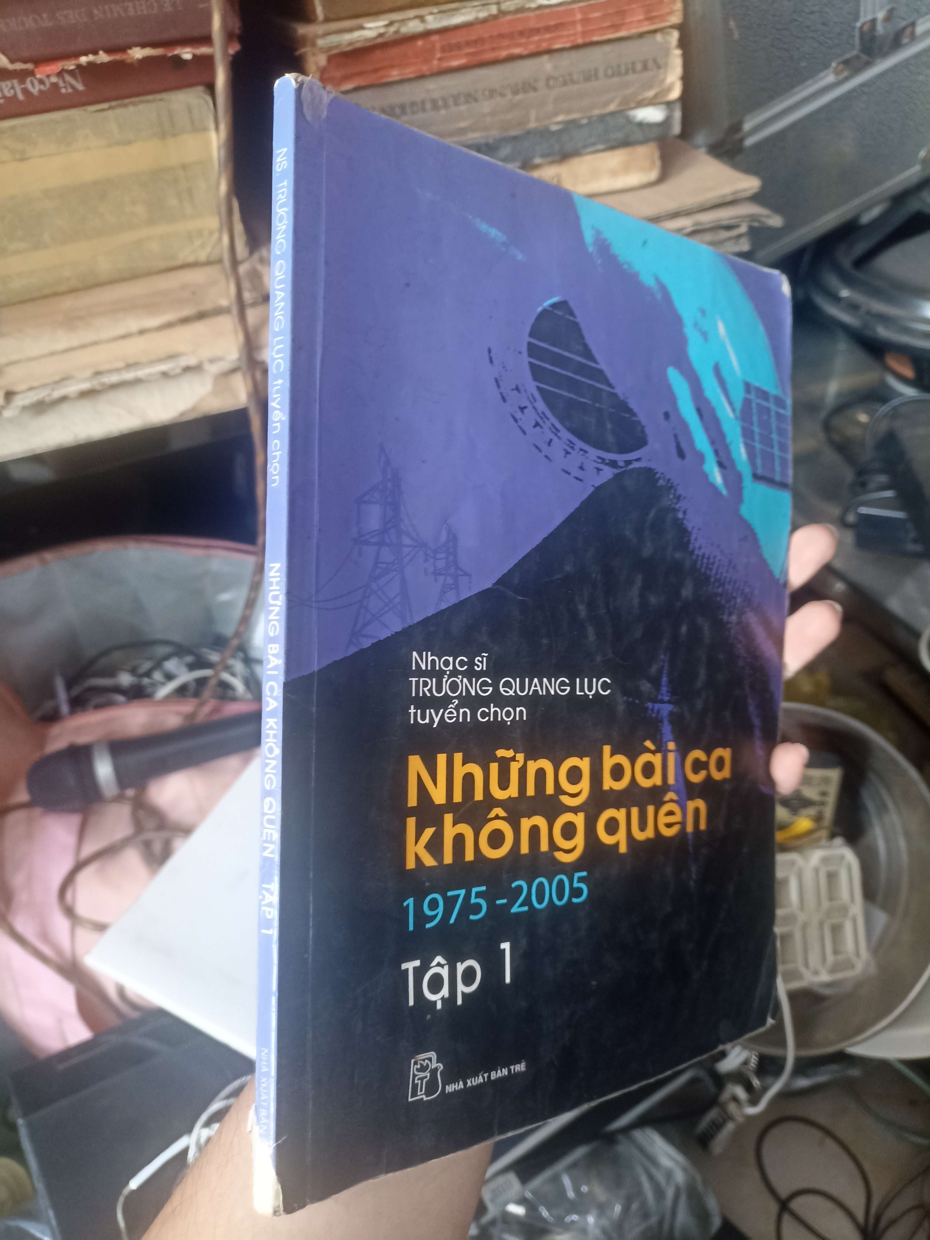 Những Bài Ca Không Quên 1975-2005 (Tập 1) - Nhạc Sĩ Trương Quang Lục 2006 (Văn học Việt Nam) KSX