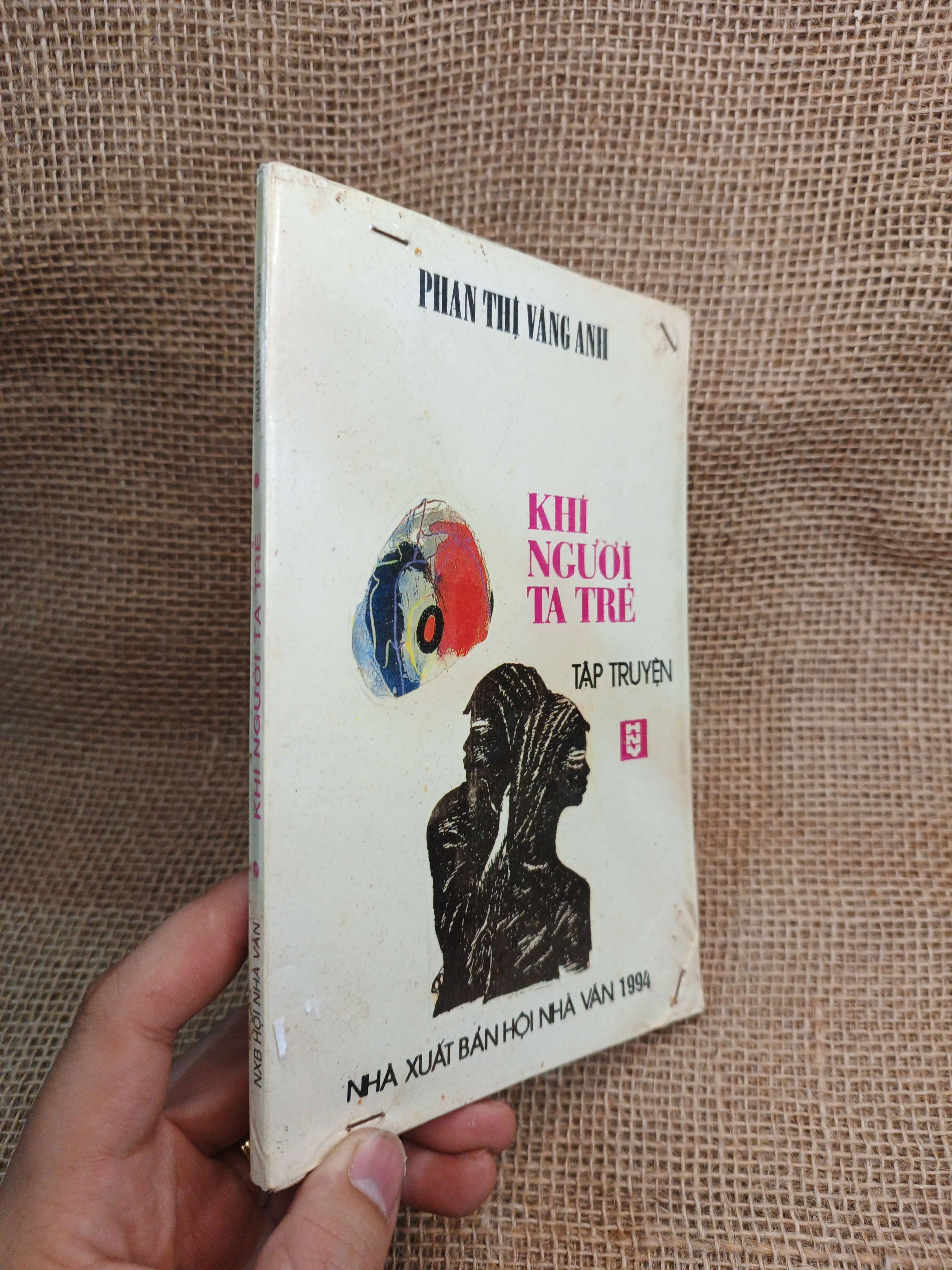 Khi Người Ta Trẻ - Phan Thị Vàng Anh 1994 mới 80% (Sách văn học) HMT