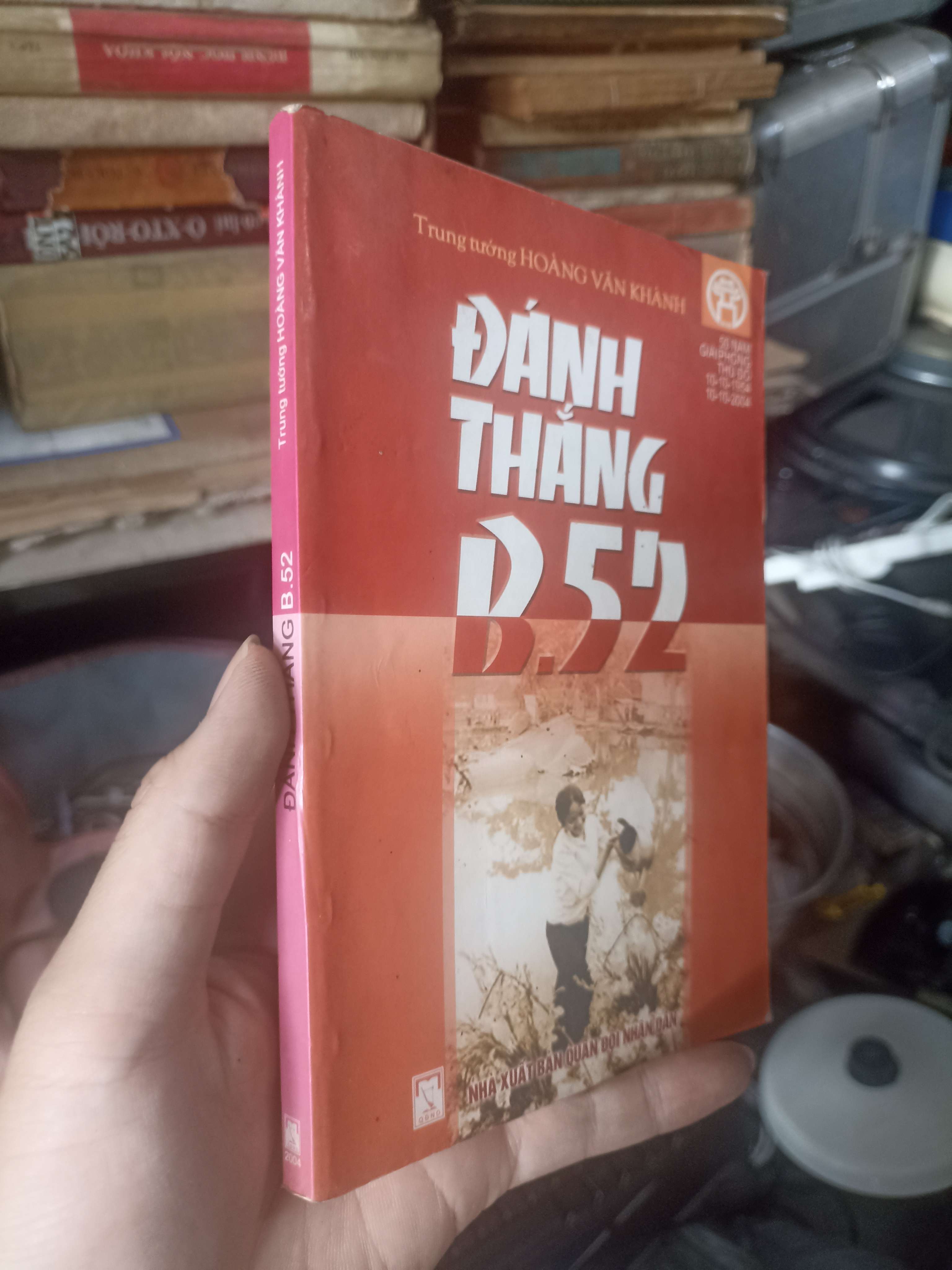 Đánh thắng B.52 - Trung tướng Hoàng Văn Khánh 2004 (Lịch sử Việt Nam) KSX