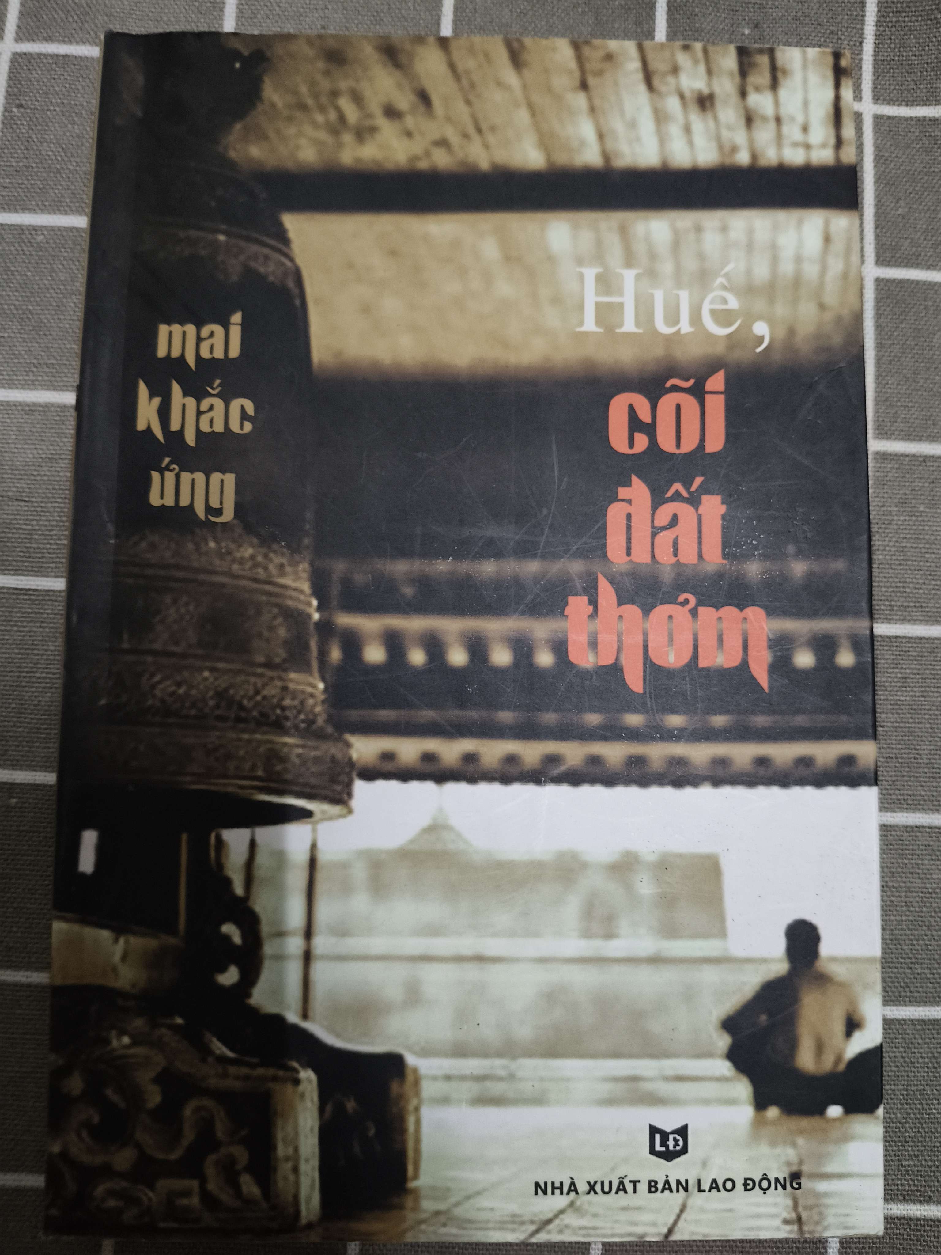 Huế cõi đất thơm - 2014 - 214 trang (Lịch sử Việt Nam) ANTQ