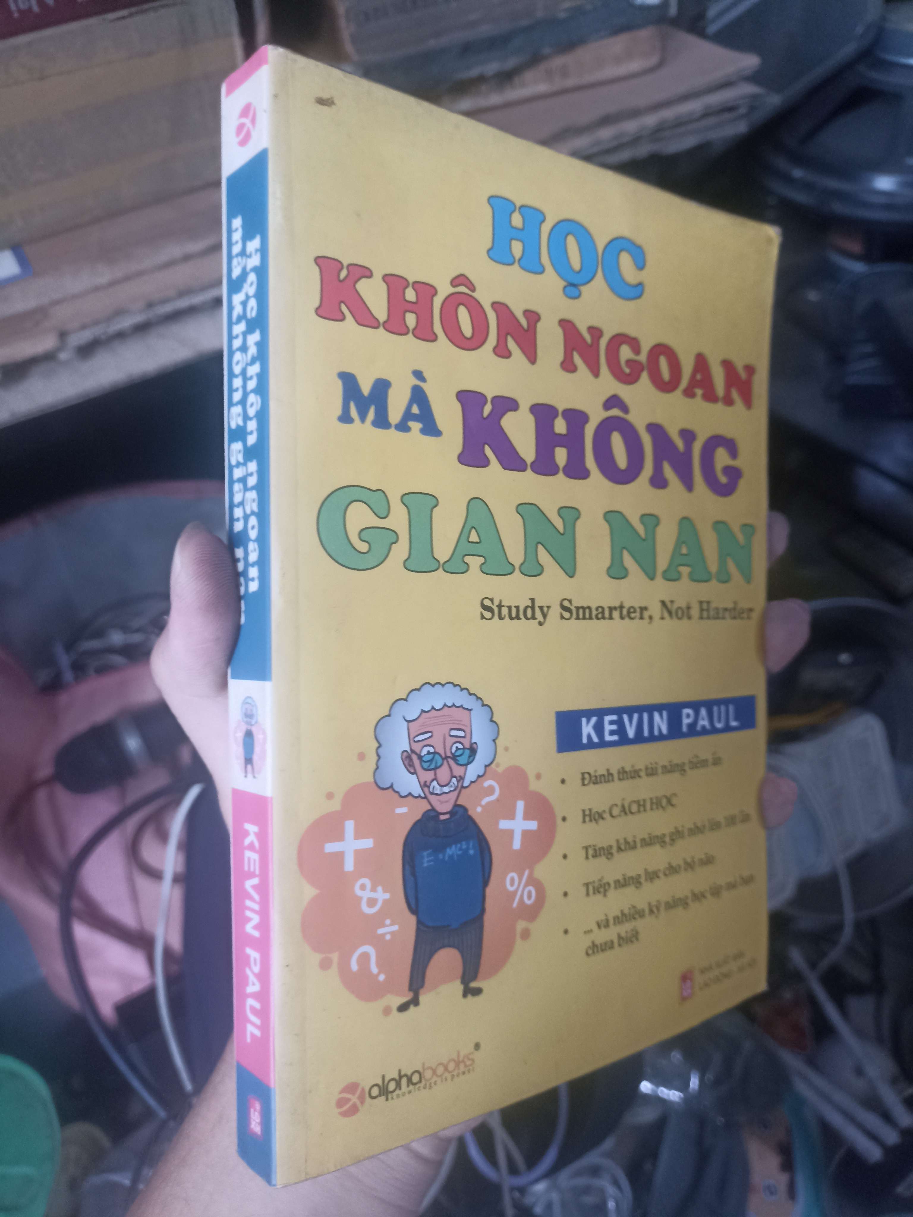 Học khôn ngoan mà không gian nan - Kevin Paul 2008 (Kỹ năng sống) KSX