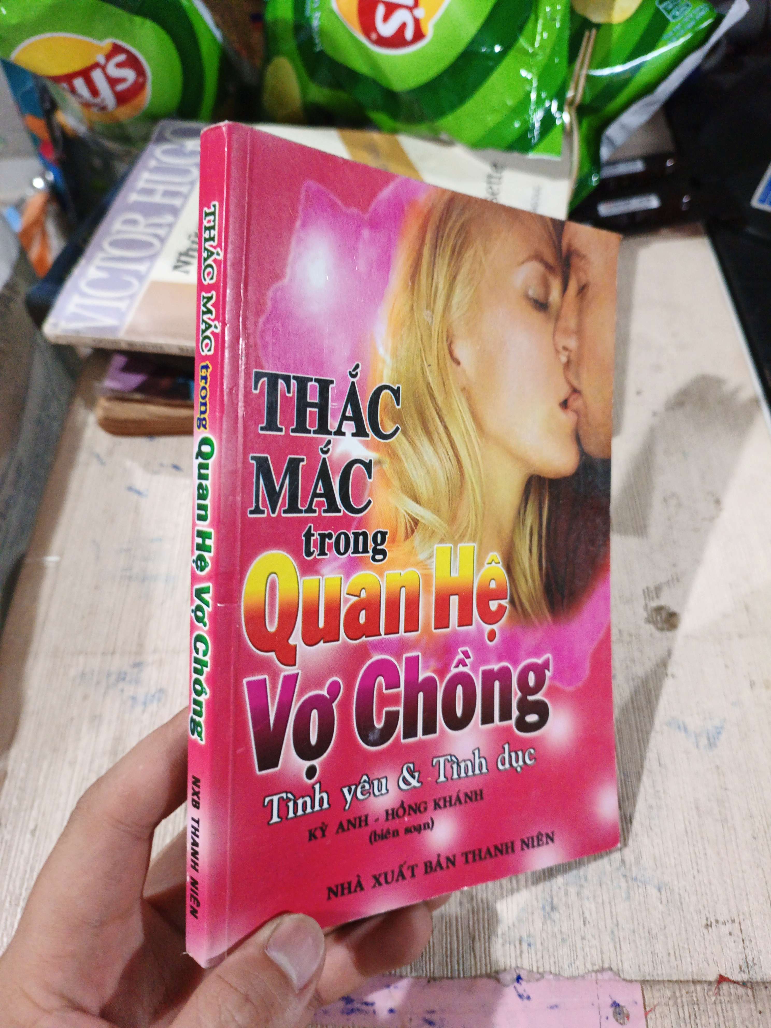 Thắc Mắc Trong Quan Hệ Vợ Chồng Tình Yêu & Tình Dục - Kỷ Anh, Hồng Khánh 2008 mới 80% ố (Sách kỹ năng) HLSC