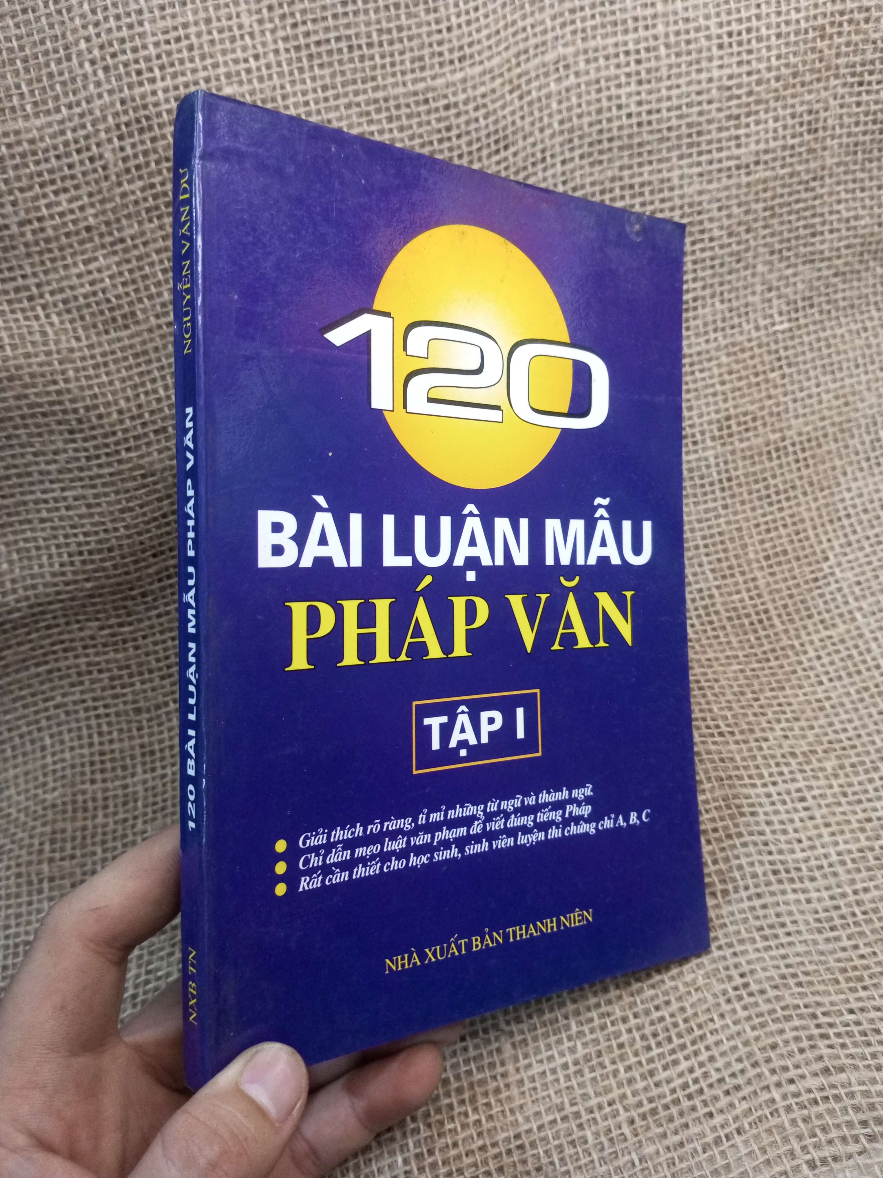 120 Bài Luận Mẫu Pháp Văn - Tập 1 - Nguyễn Văn Du 2006 mới 80% ố (Sách kỹ năng) HLSC
