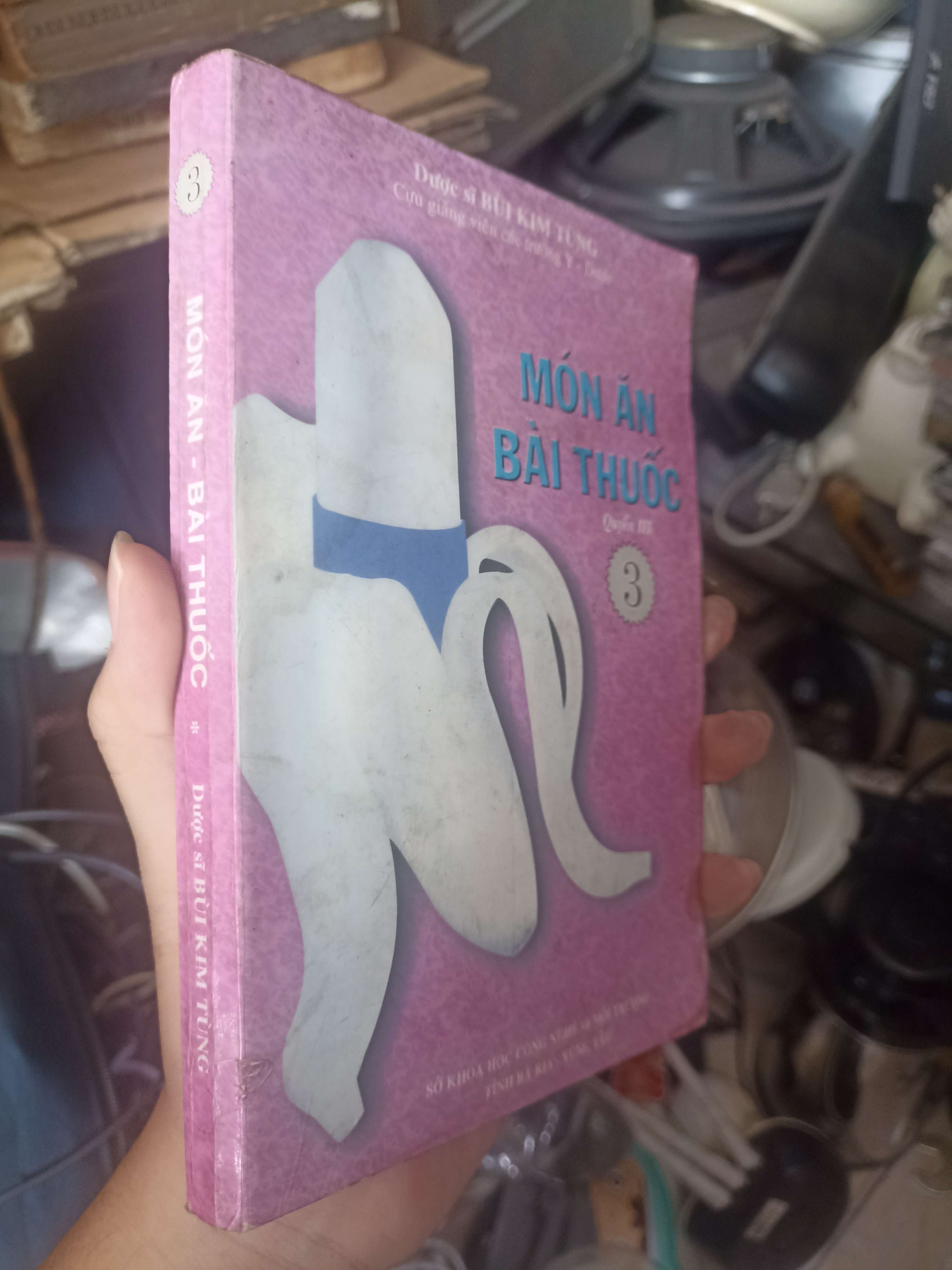 Món Ăn Bài Thuốc (Quyển 3) - Dược sĩ Bùi Kim Tùng 1996 (Sách kiến thức tổng hợp) KSX