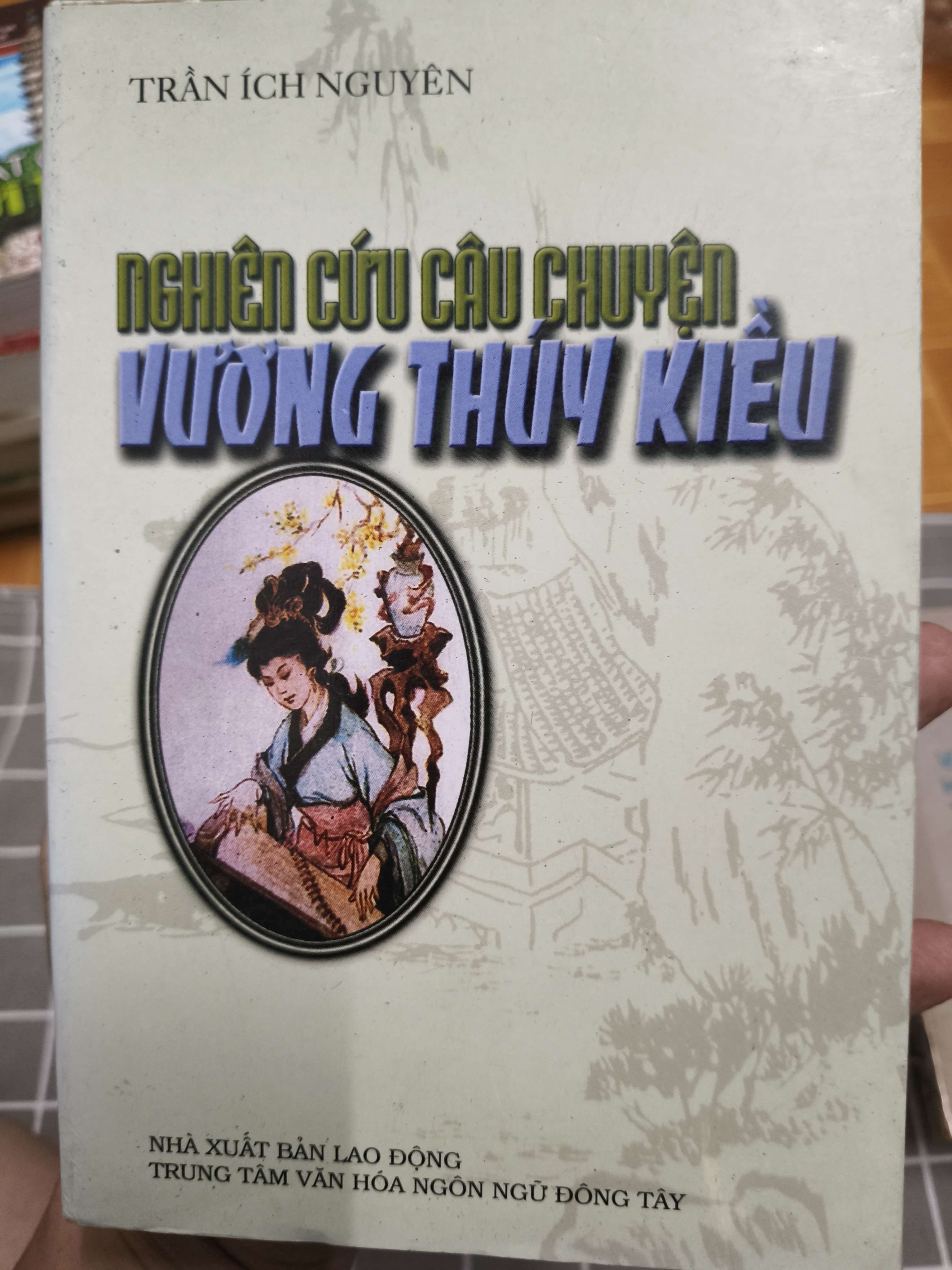Nghiên cứu câu chuyện Vương Thúy Kiều - 2004 - 415 trang (Sách văn học) ANTQ