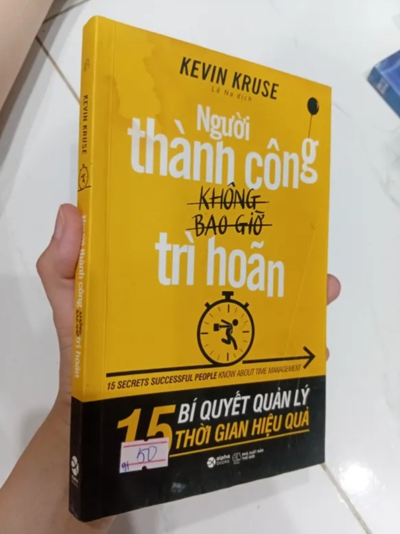 Người Thành Công Không Bao Giờ Trì Hoãn - Kevin Kruse (Sách kỹ năng) TKB