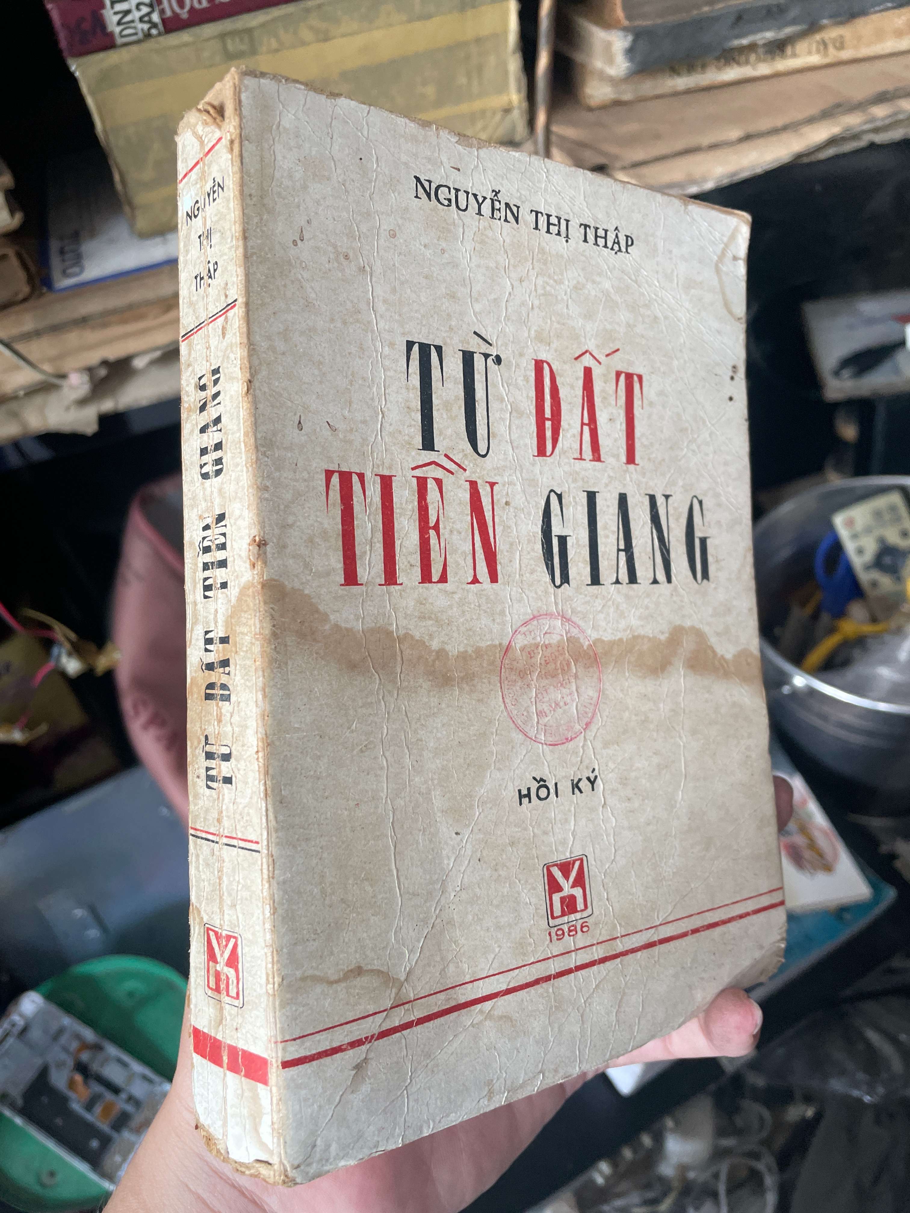 Từ Đất Tiền Giang - Nguyễn Thị Thập 1986 (Văn học Việt Nam) KSX