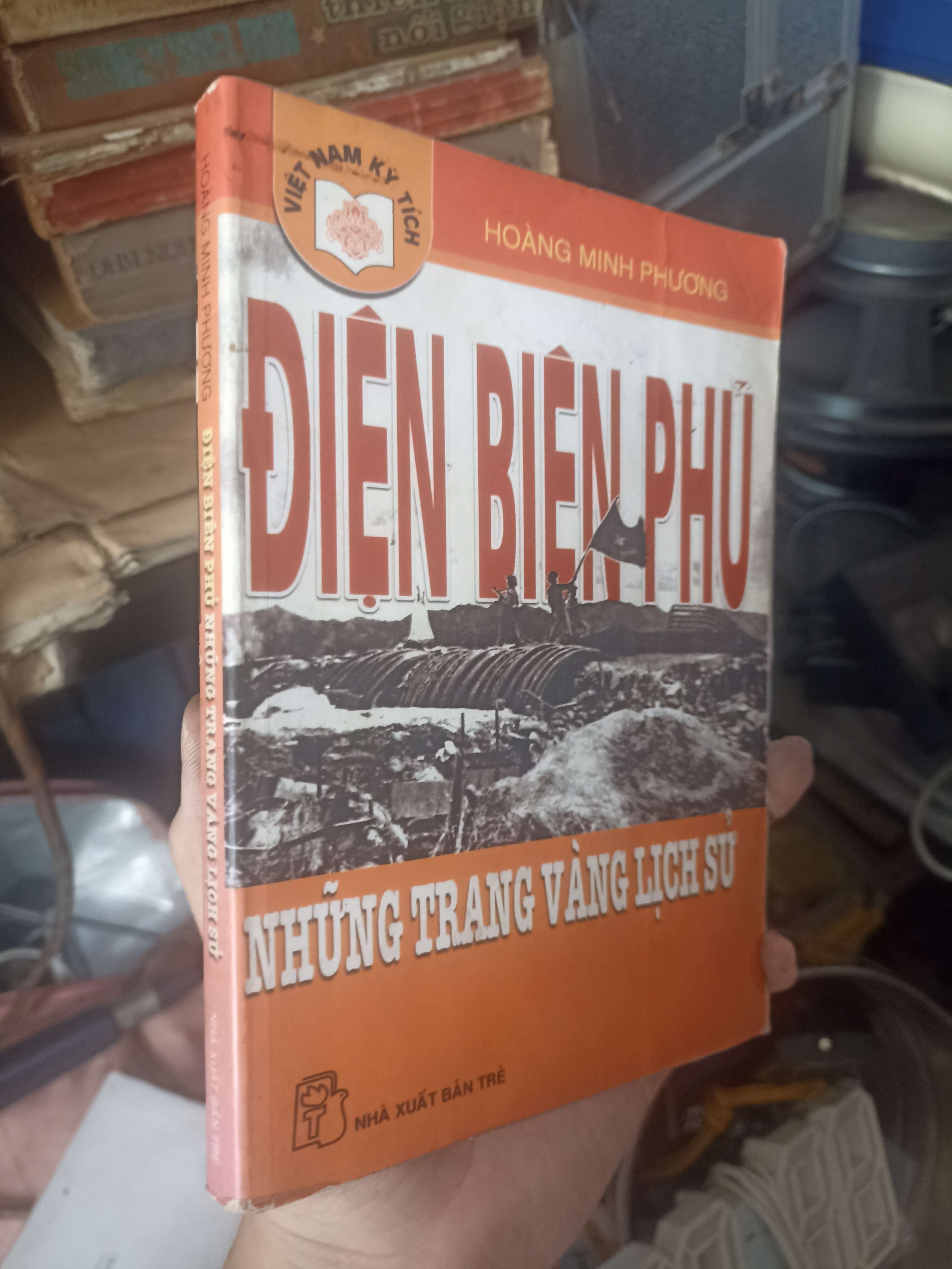 Điện Biên Phủ Những Trang Vàng Lịch Sử - Hoàng Minh Phương 2004 (Lịch sử Việt Nam) KSX