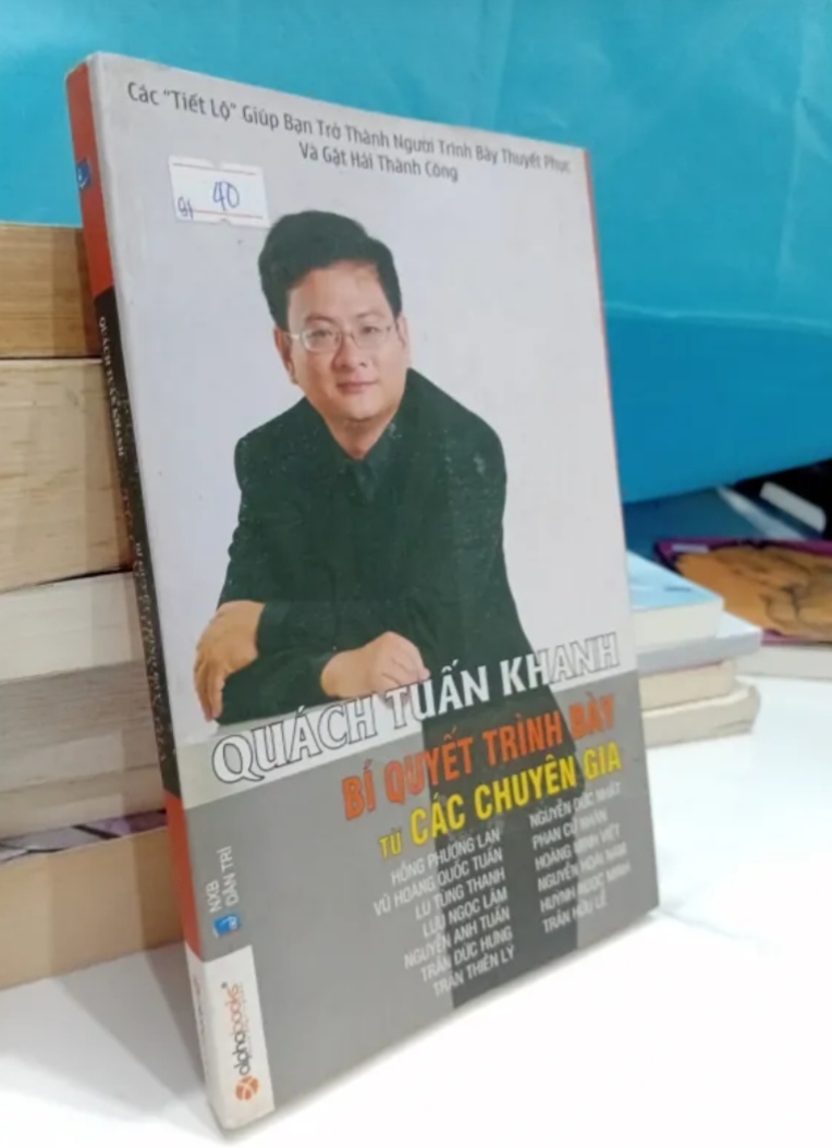 Bí Quyết Trình Bày Từ Các Chuyên Gia - Quách Tuấn Khanh (Sách kỹ năng) TKB