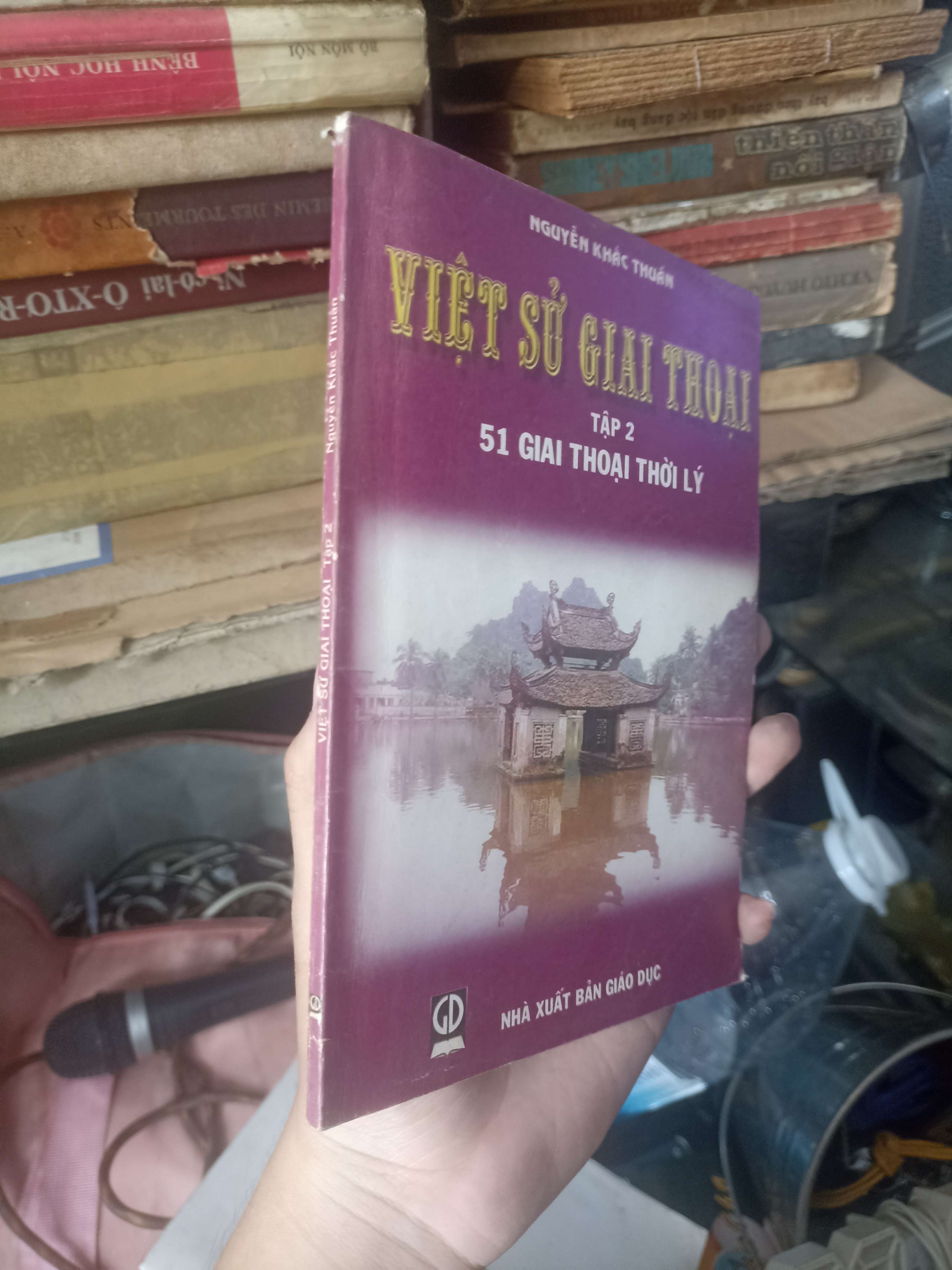 Việt Sử Giai Thoại (Tập 2): 51 Giai Thoại Thời Lý - Nguyễn Khắc Thuân 2003 (Lịch sử Việt Nam) KSX