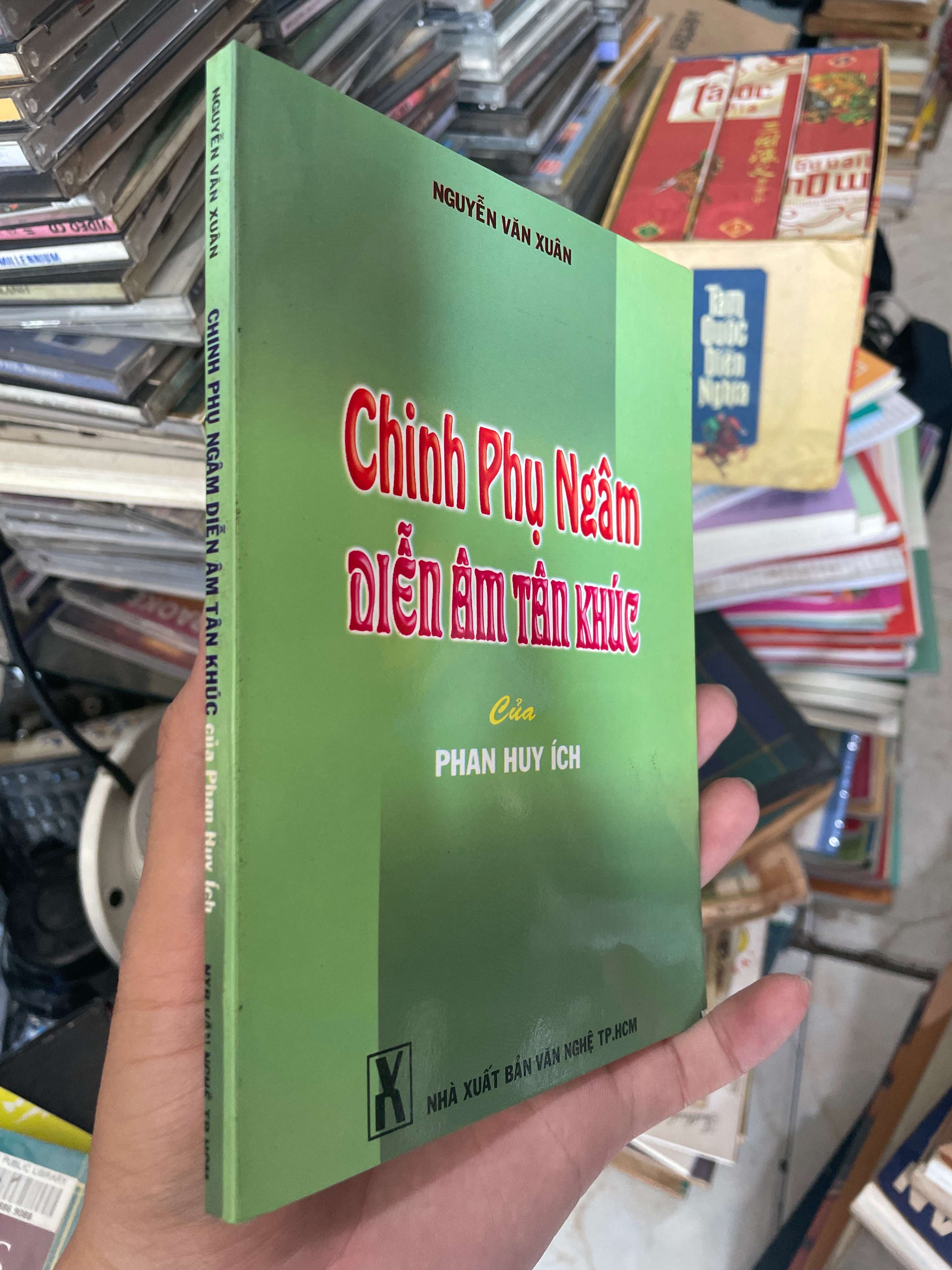 Chinh Phụ Ngâm Diễn Âm Tân Khúc - Phan Huy Ích 2002 (Văn học Việt Nam) KSX