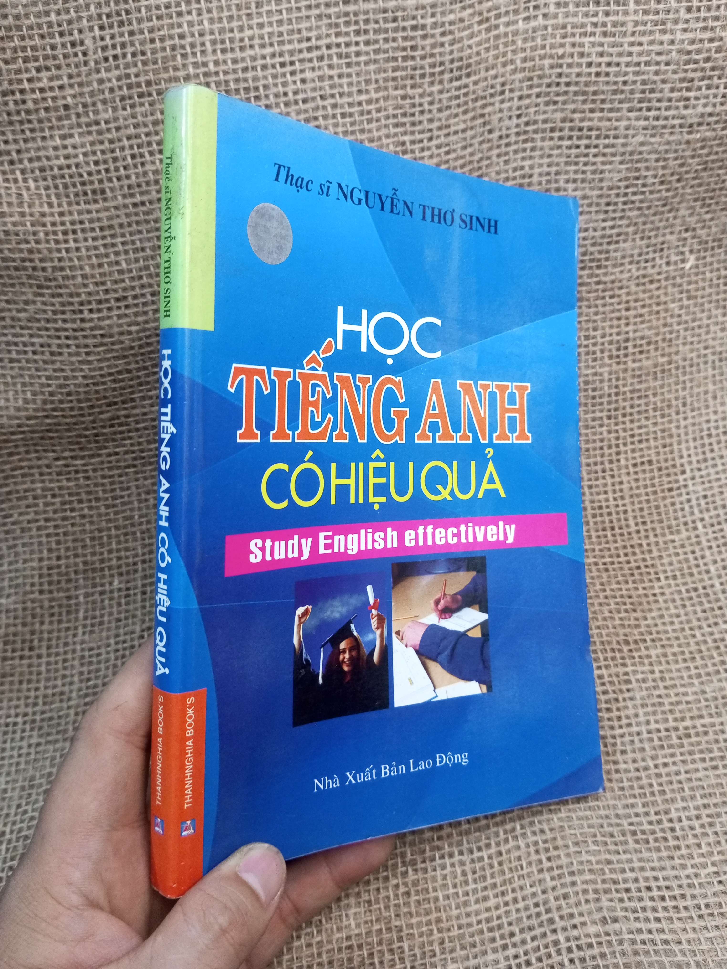 Học Tiếng Anh Có Hiệu Quả - Nguyễn Thơ Sinh 2007 mới 80% ố nhẹ (Sách tự học tiếng Anh) HLSC