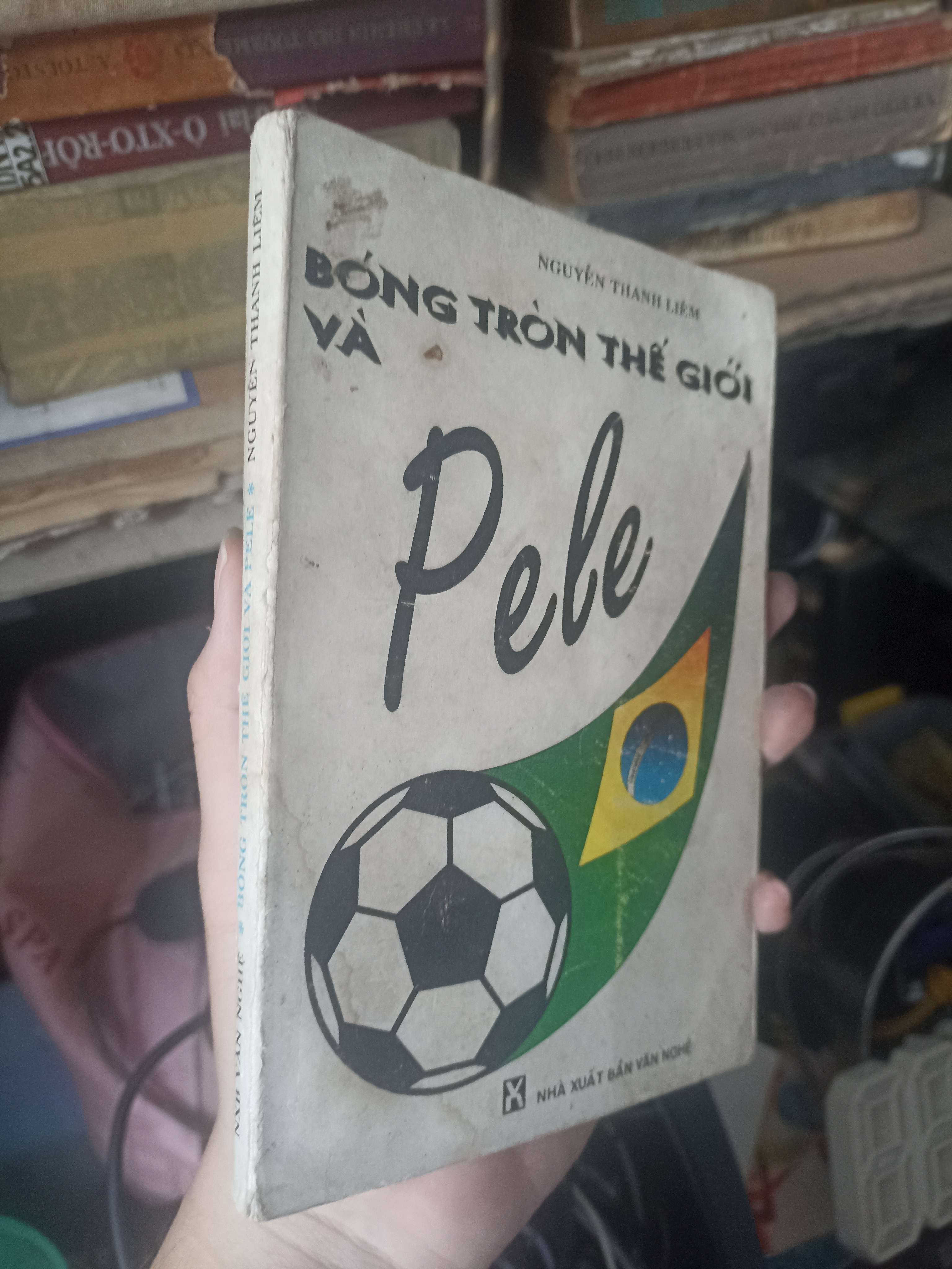Bóng Tròn Thế Giới Và Pele 1994 (Sách kiến thức tổng hợp) KSX