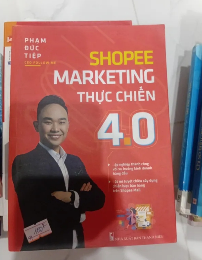 Shopee Marketing Thực Chiến 4.0 - Phạm Đức Tiệp (Kinh doanh - Marketing) TKB