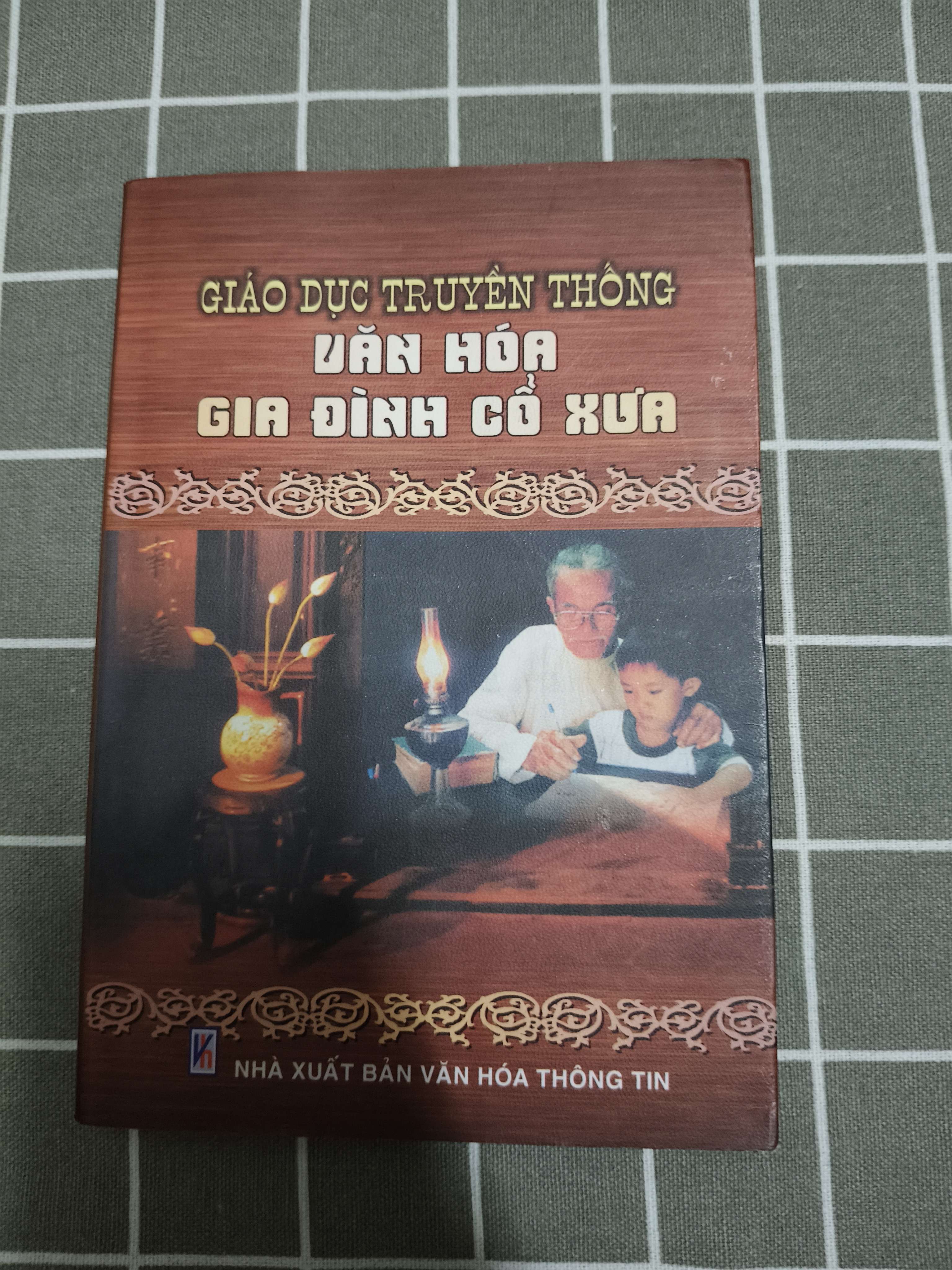 Giáo dục truyền thống văn hóa gia đình cổ xưa - 2004 - 300 trang (Sách văn học) ANTQ