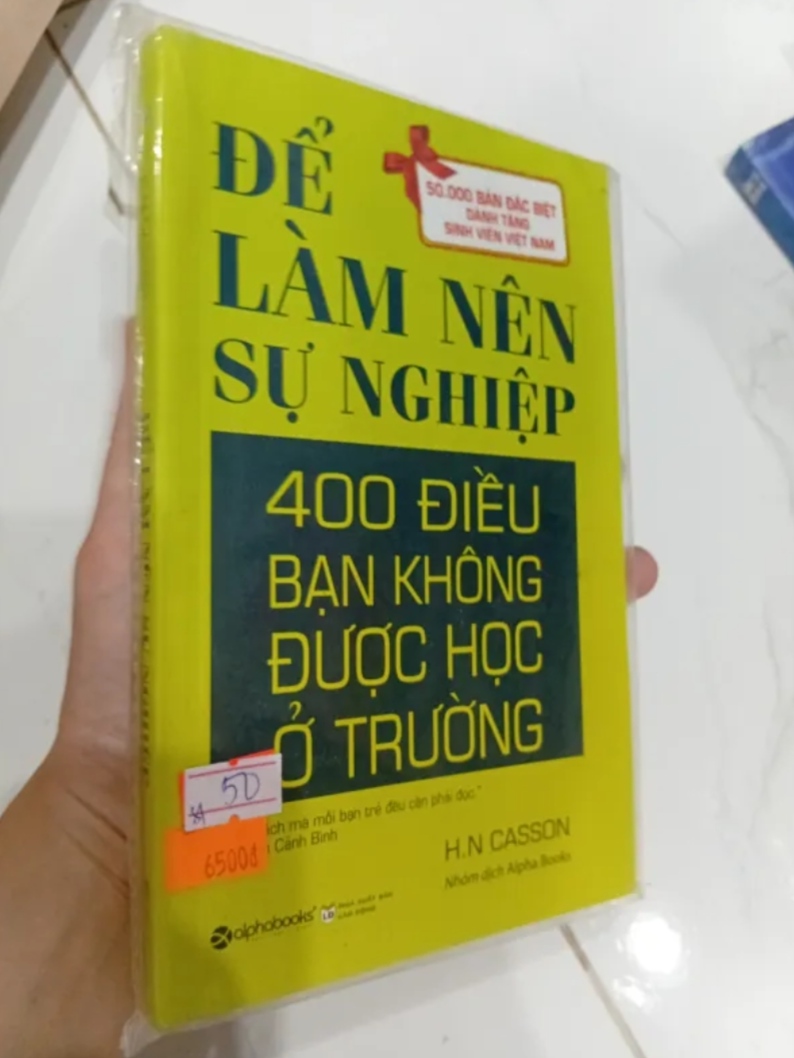 Để Làm Nên Sự Nghiệp - 400 Điều Bạn Không Được Học Ở Trường - H.N. Casson (Sách kỹ năng) TKB