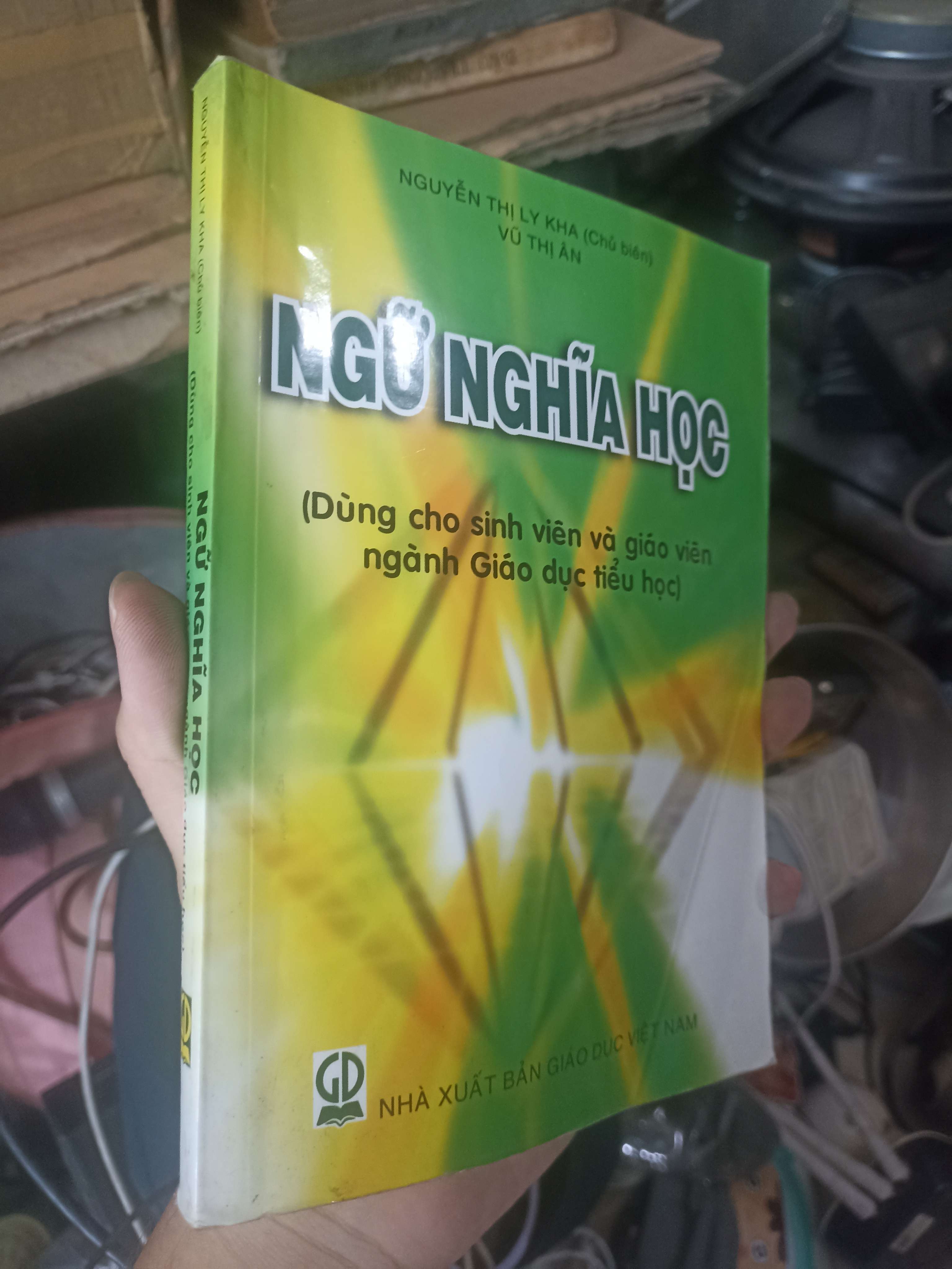 Ngữ Nghĩa Học - Nguyễn Thị Ly Kha & Vũ Thị Ân 2017 (Giáo trình đại học - cao đẳng) KSX