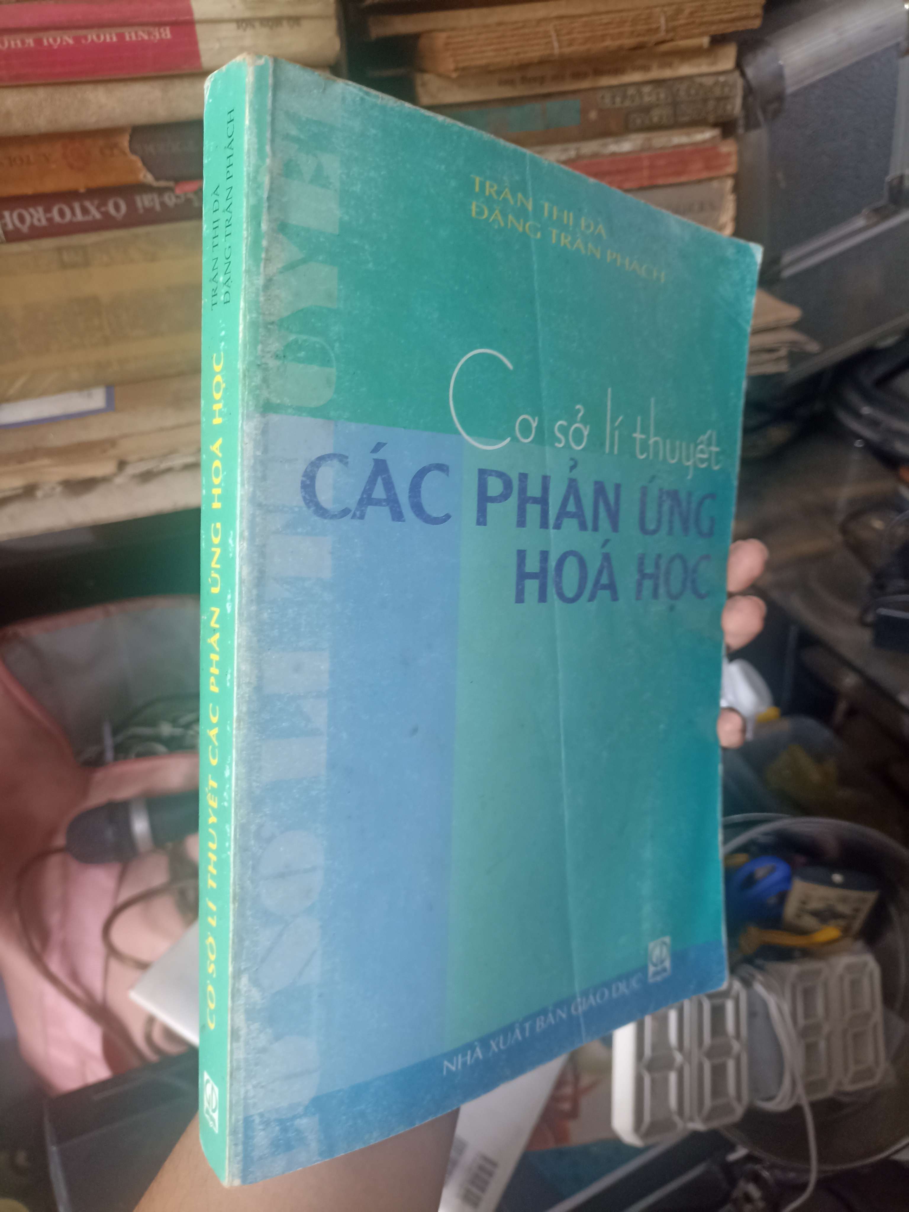 Cơ Sở Lí Thuyết Các Phản Ứng Hóa Học 1999 (Giáo khoa) KSX