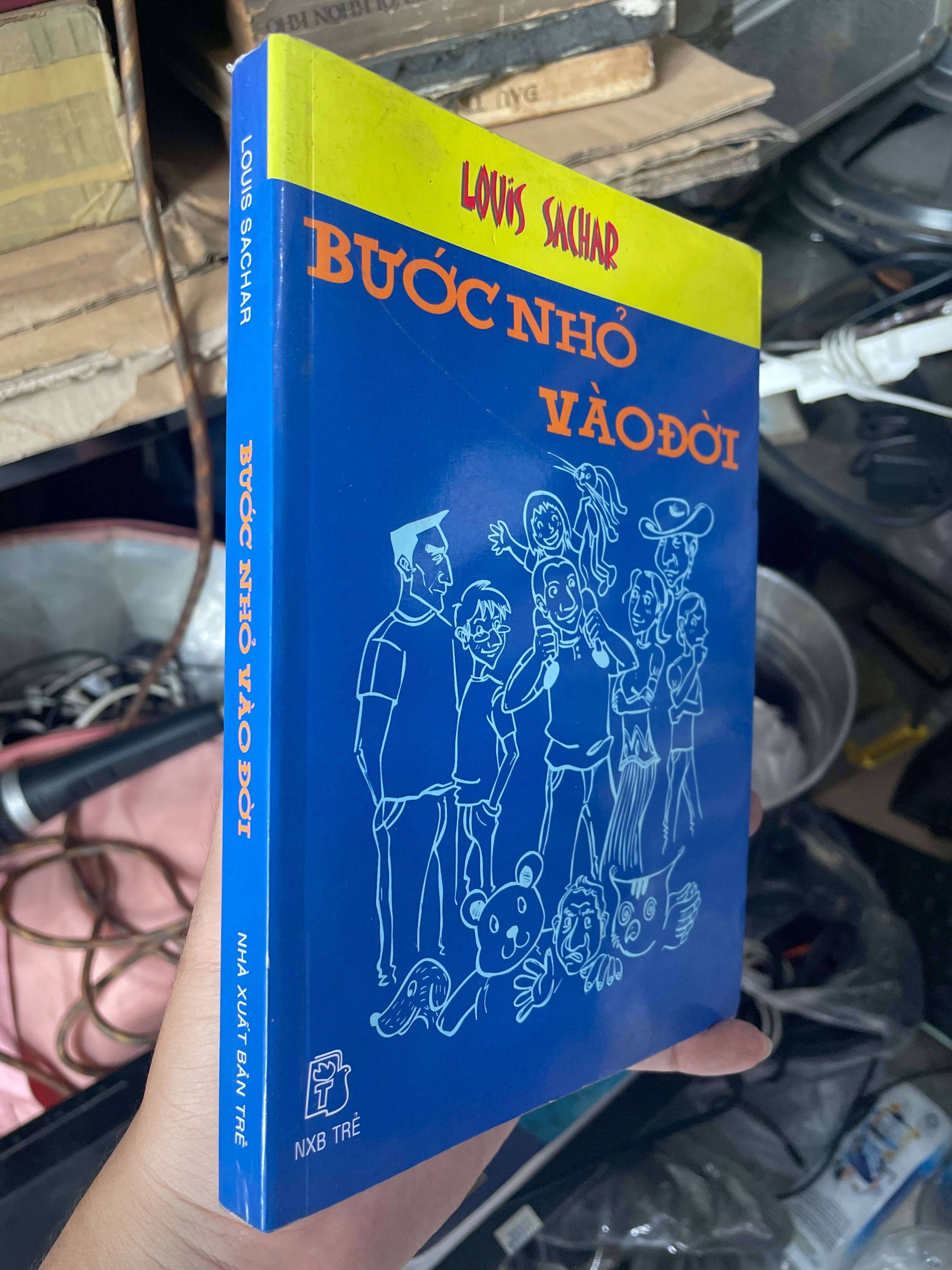 Bước Nhỏ Vào Đời - Louis Sachar 2010 (Văn học nước ngoài) KSX
