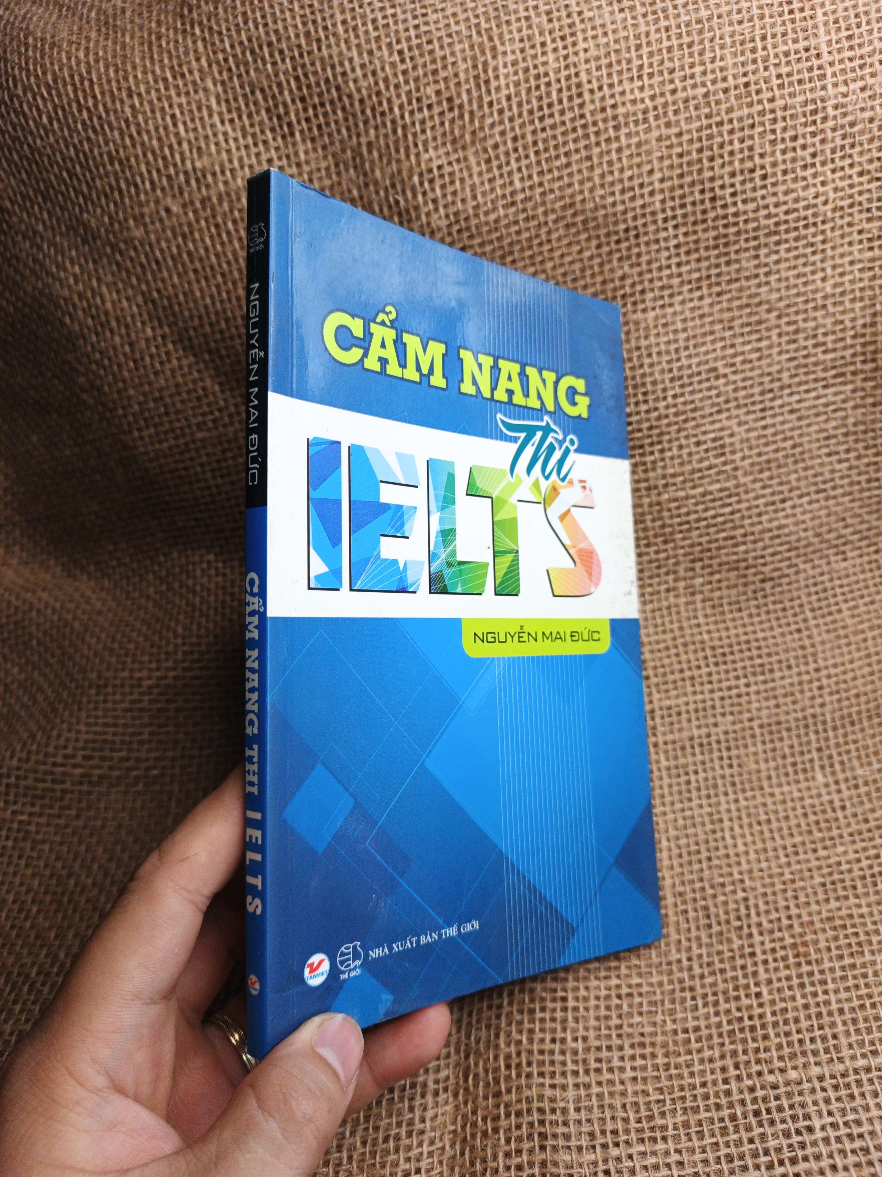 Cẩm Nang Thi IELTS - Nguyễn Mai Đức 2015 mới 80% ố (Sách tự học tiếng Anh) HLSC