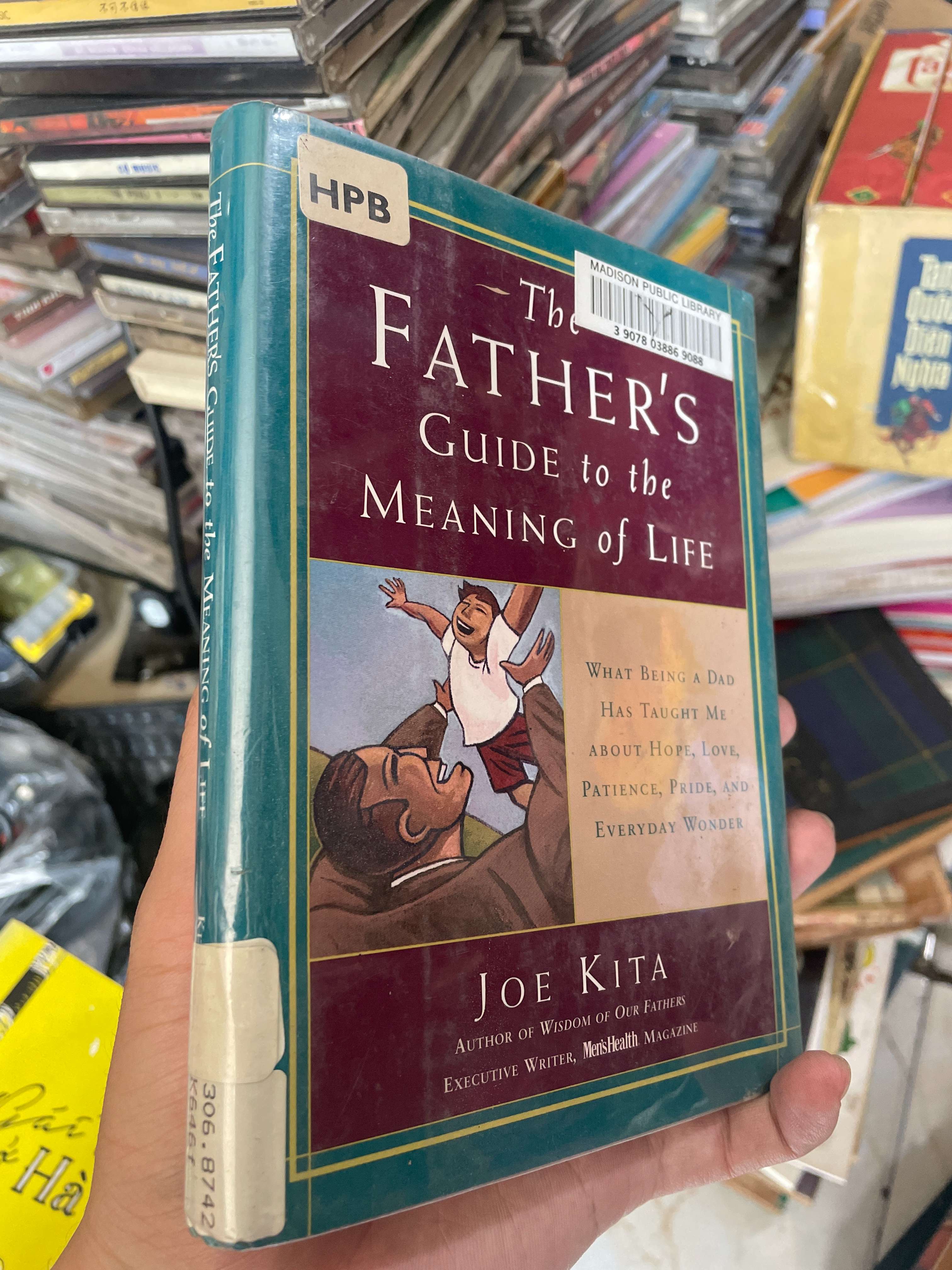 The Father Guide To The Meaning Of The Life - Joe Kita 2000 (Kỹ năng sống) KSX