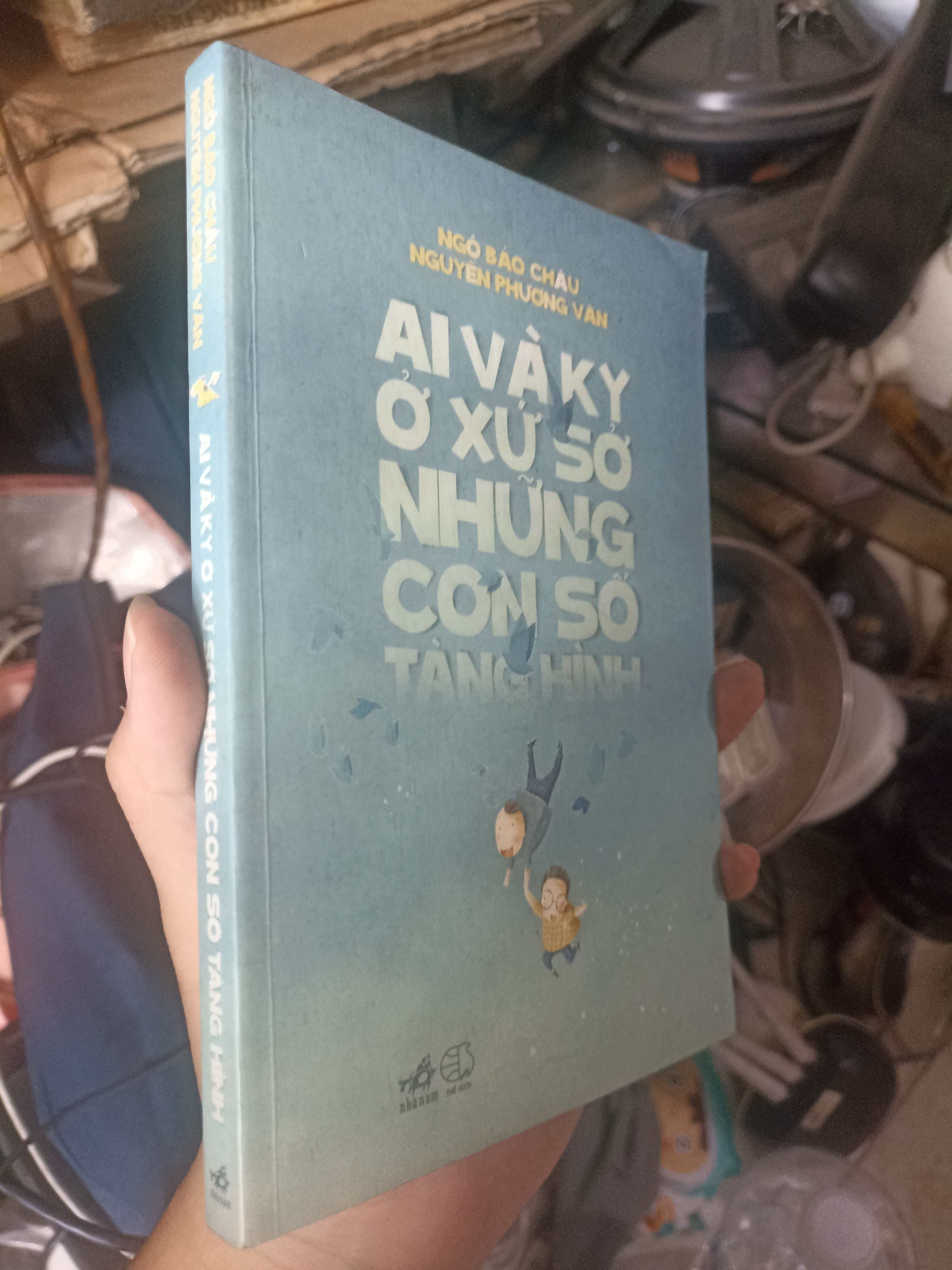 Ai và Kỳ ở xứ sở những con số tàng hình - Ngô Bảo Châu & Nguyễn Phương Văn 2013 (Sách văn học) KSX