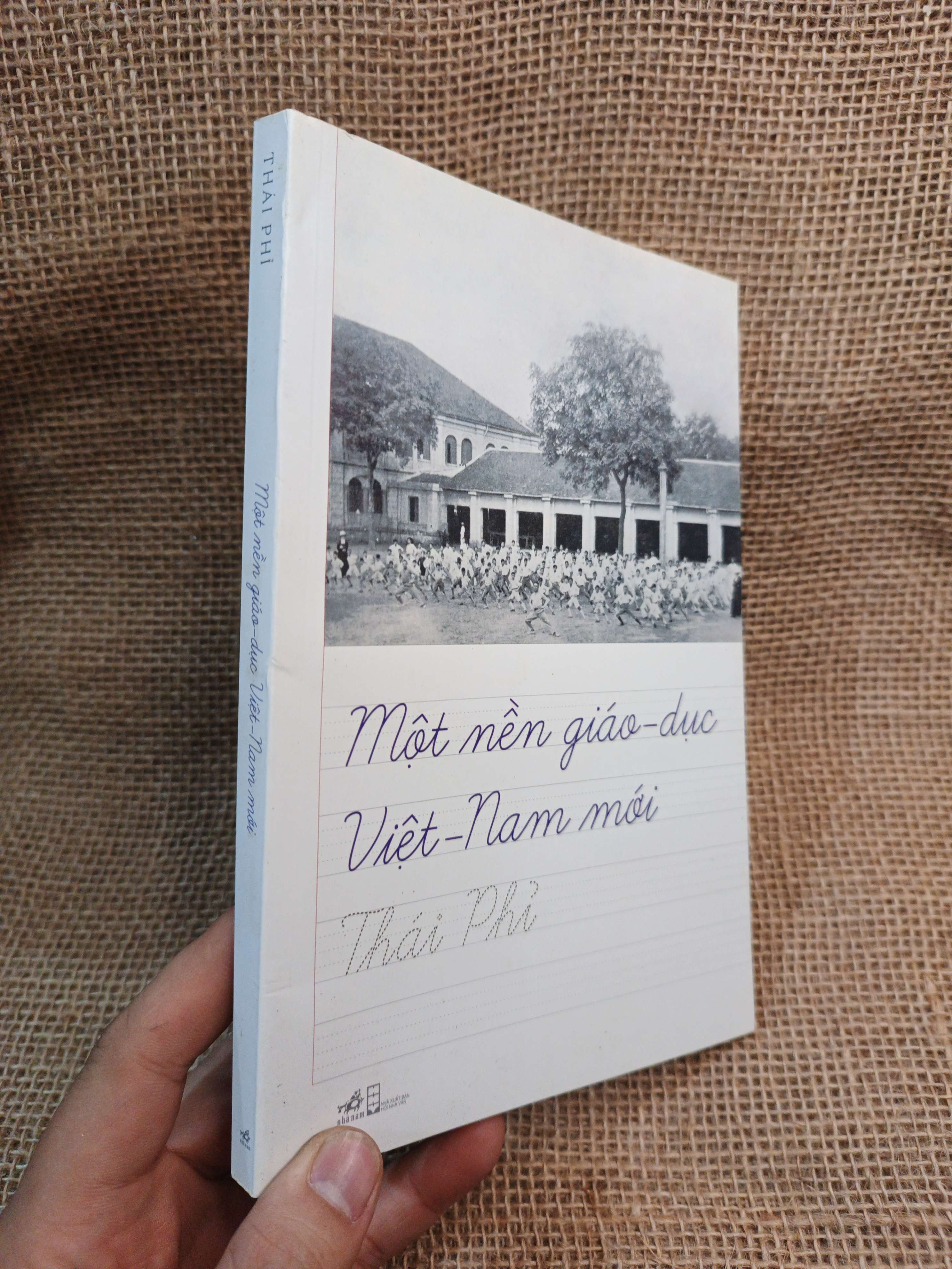 Một Nền Giáo Dục Việt Nam Mới - Thái Phí 2019 mới 80% ố nhẹ (Sách văn học) HMT