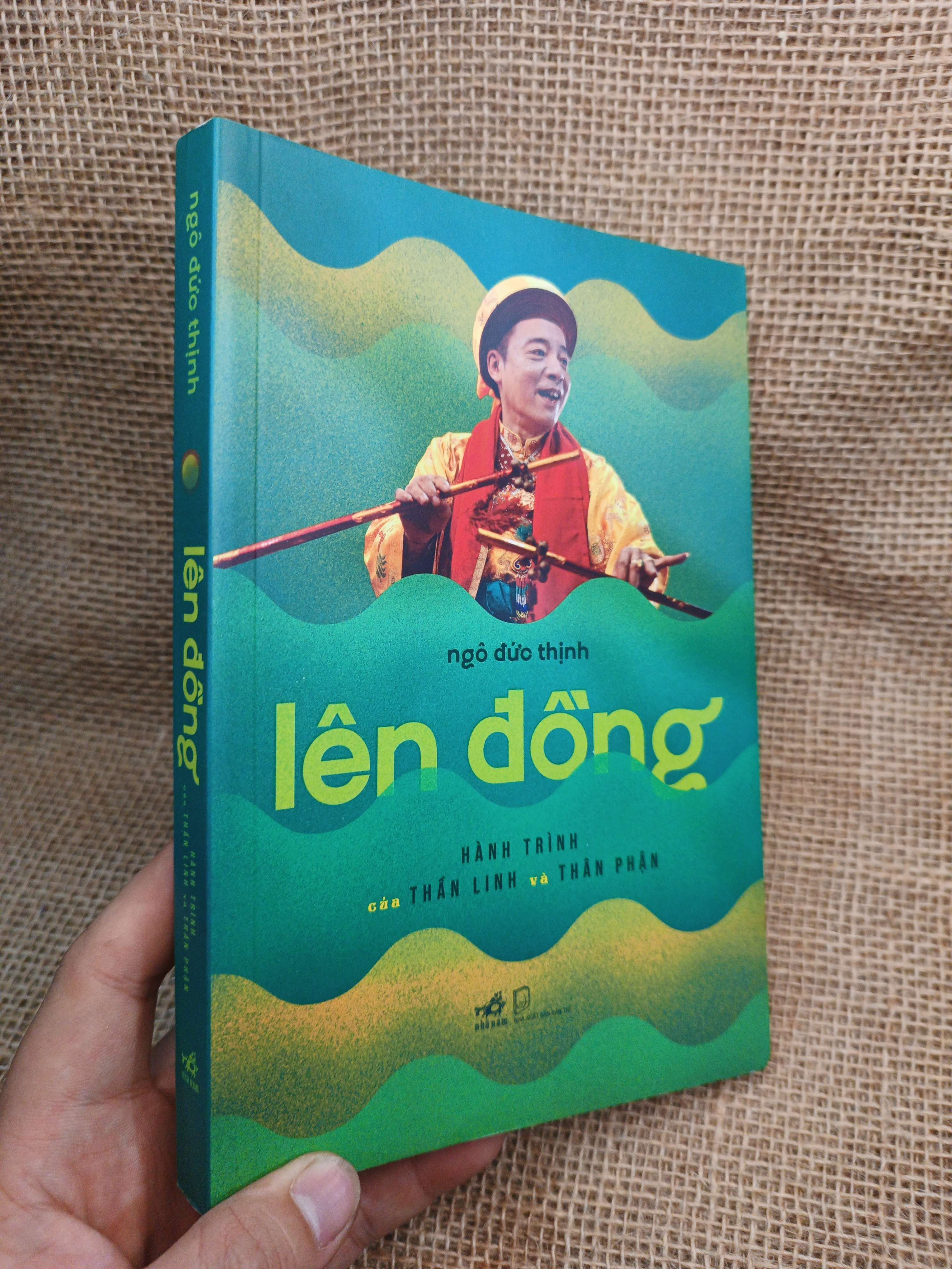 Lên Đồng Hành Trình Của Thần Linh Và Thân Phận - Ngô Đức Thịnh 2020 mới 90% (Sách văn học) HMT