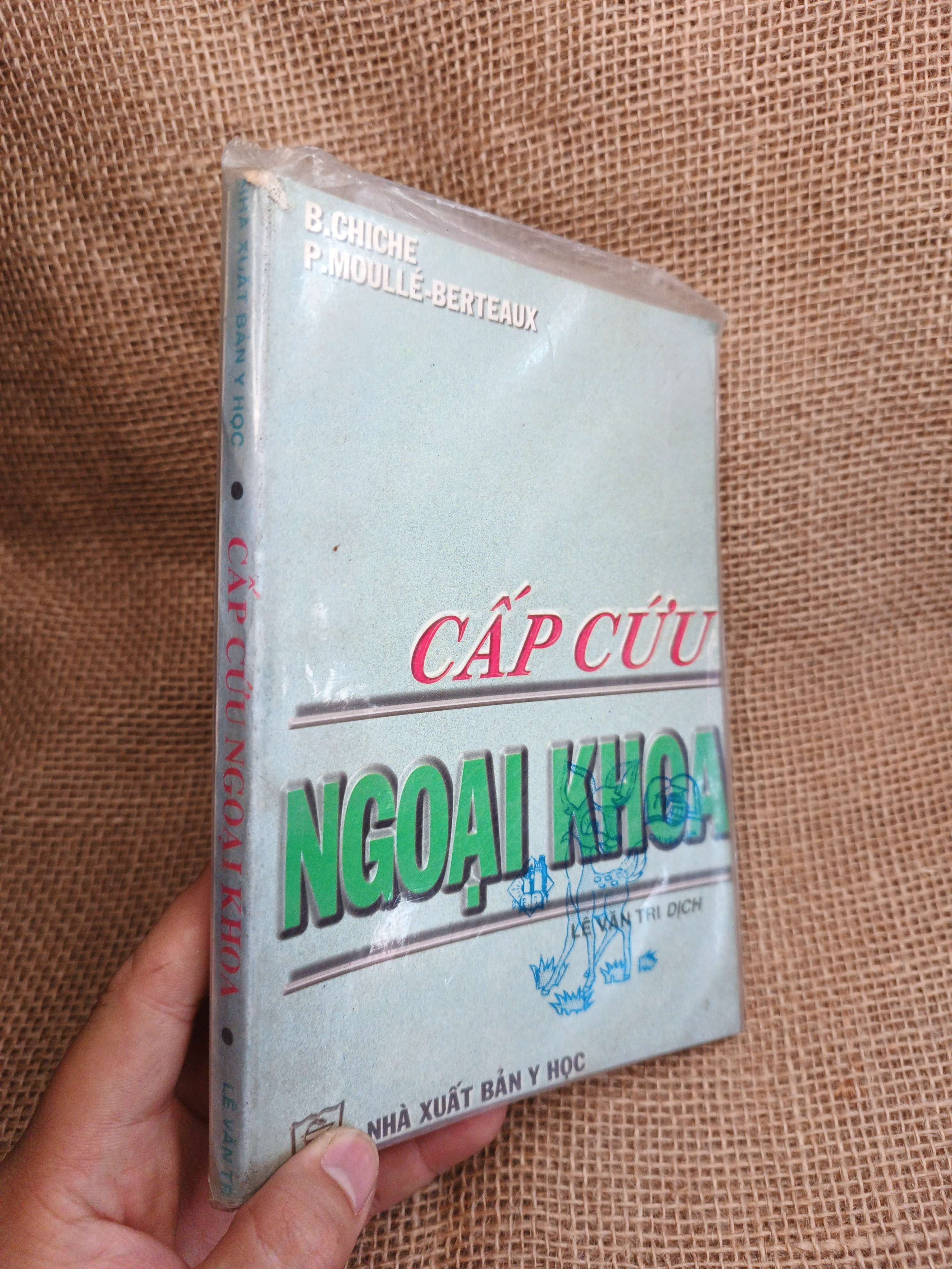 Cấp Cứu Ngoại Khoa - B. Chuche, P. Moulle-Berteaux 1998 mới 80% ố (Sách Y học - Sức khỏe - Thể thao) HLSC