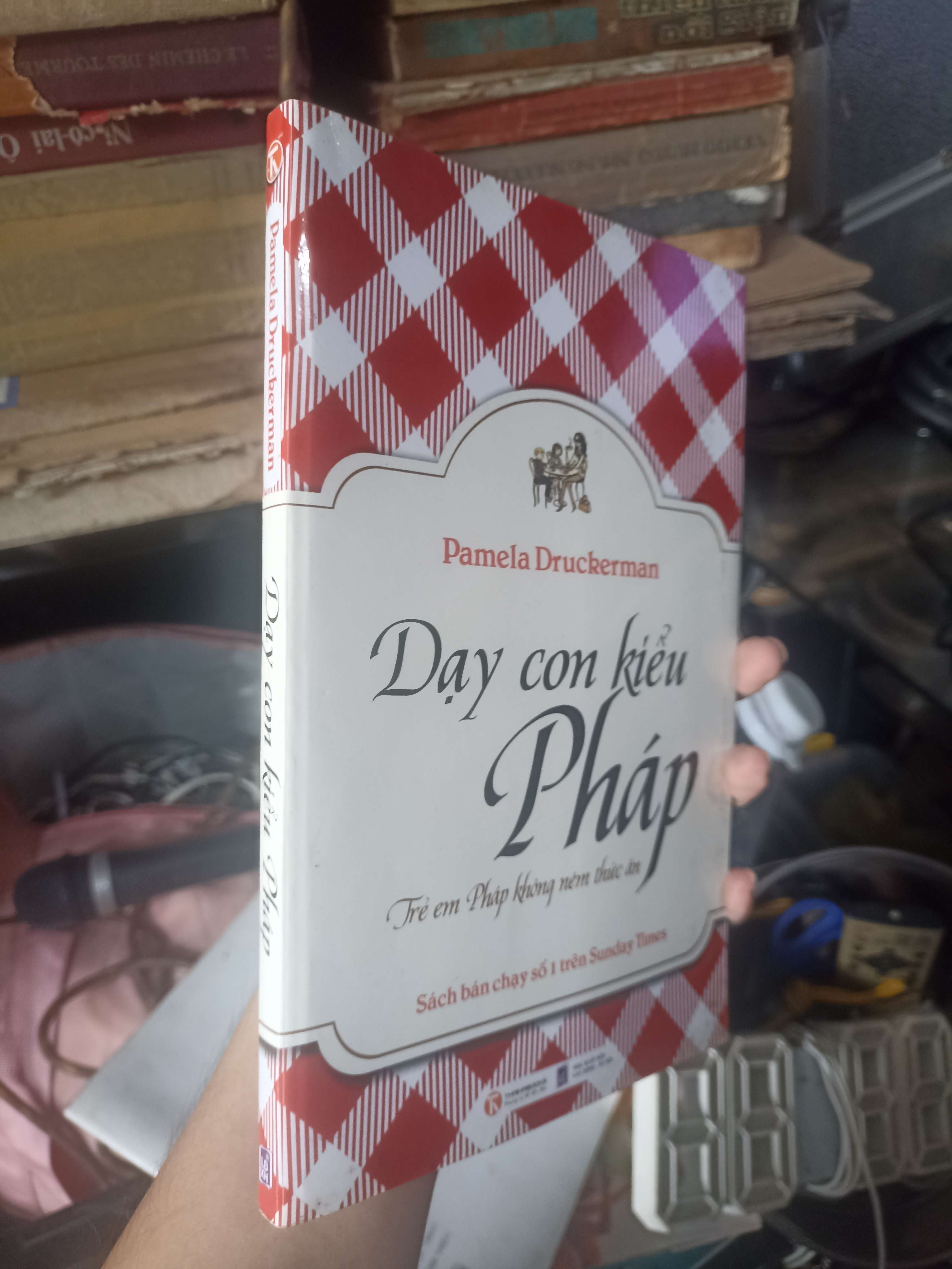 Dạy Con Kiểu Pháp - Pamela Druckerman 2013 (Văn học nước ngoài) KSX