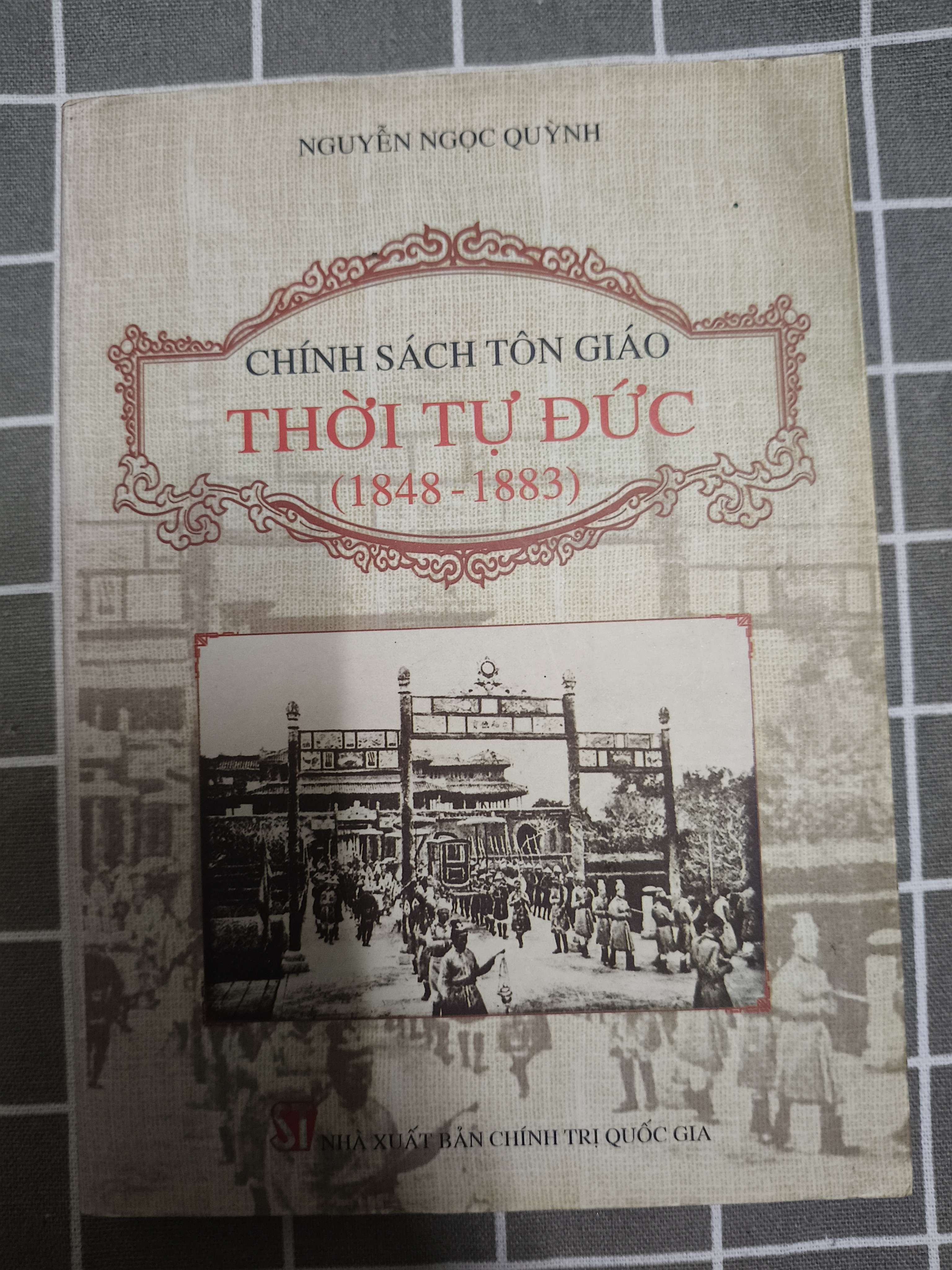 Chính sách tôn giáo thời Tự Đức - 2010 - 362 trang (Lịch sử Việt Nam) ANTQ