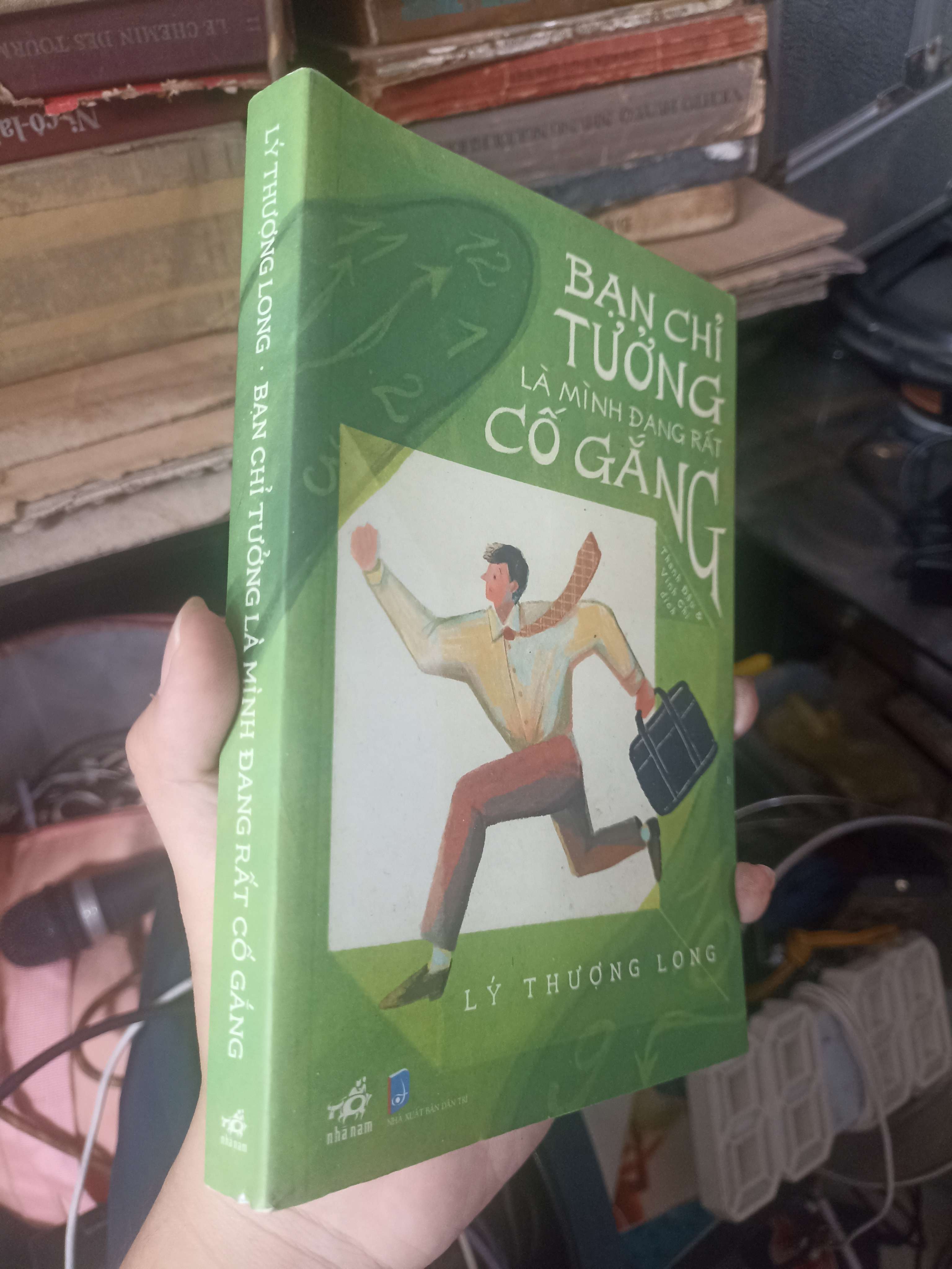 Bạn Chỉ Tưởng Là Mình Đang Rất Cố Gắng - Lý Thượng Long 2019 (Kỹ năng sống) KSX