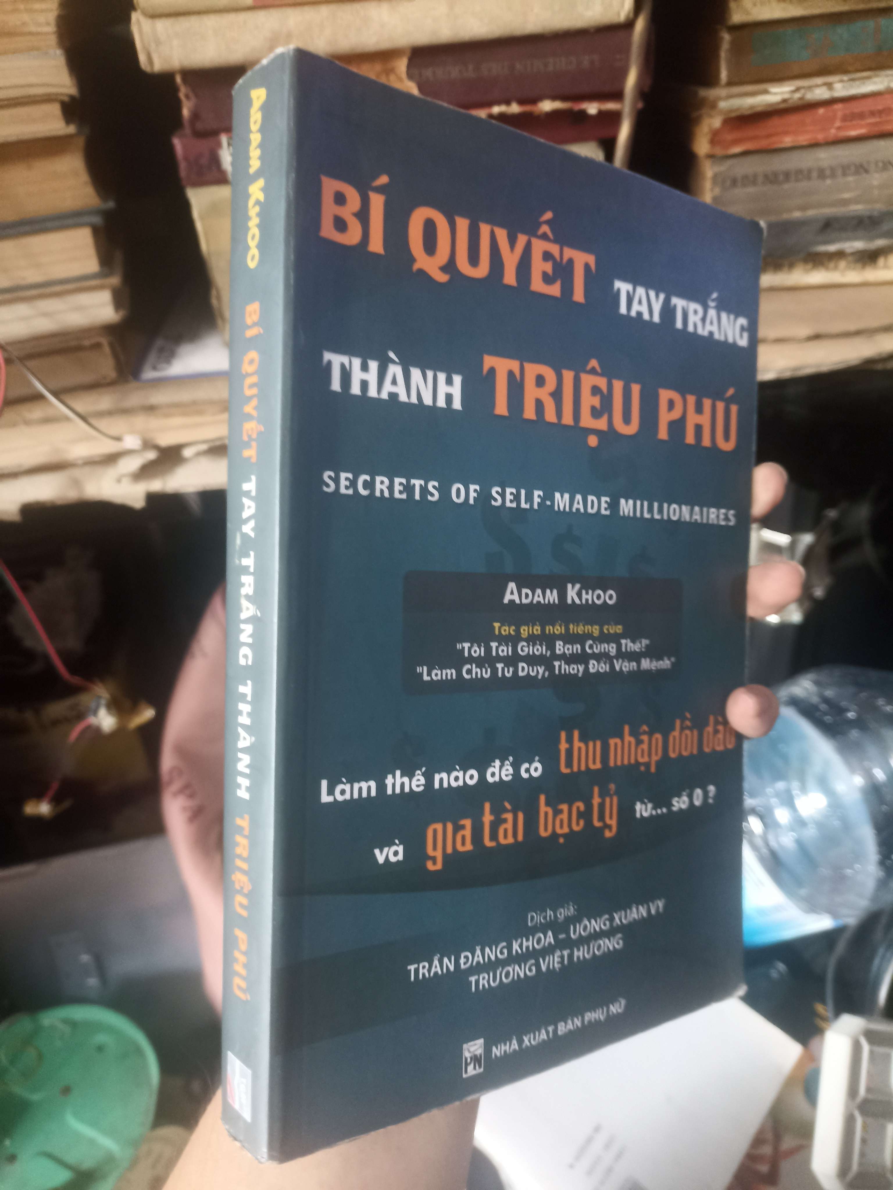 Bí Quyết tay Trắng Thành Triệu Phú - Adam Khoo 2009 (Kinh doanh - Marketing) KSX
