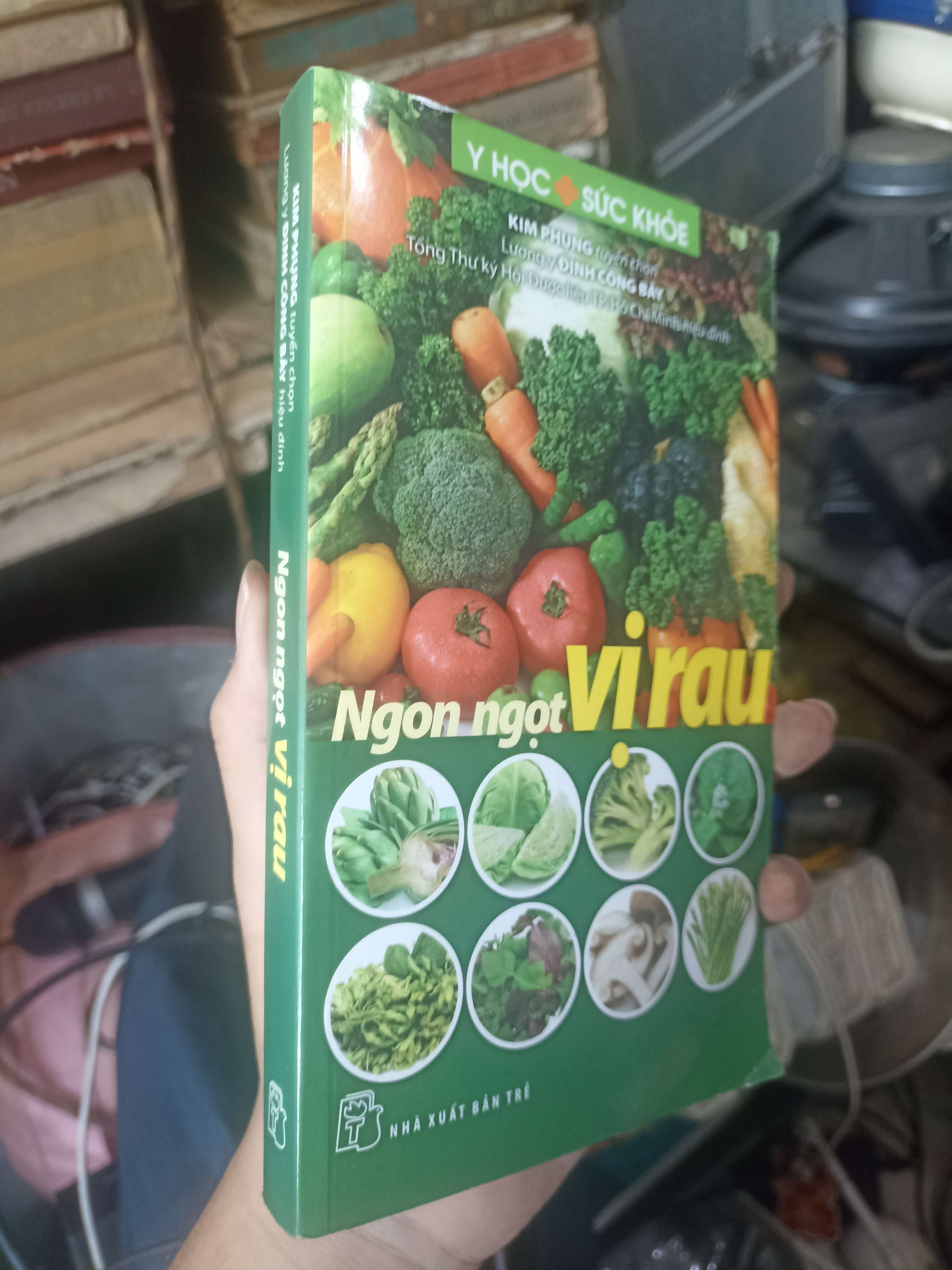 Ngon Ngọt Vị Rau - Kim Phụng & Lương y Đinh Công Bảy 2014 (Sách kiến thức tổng hợp) KSX