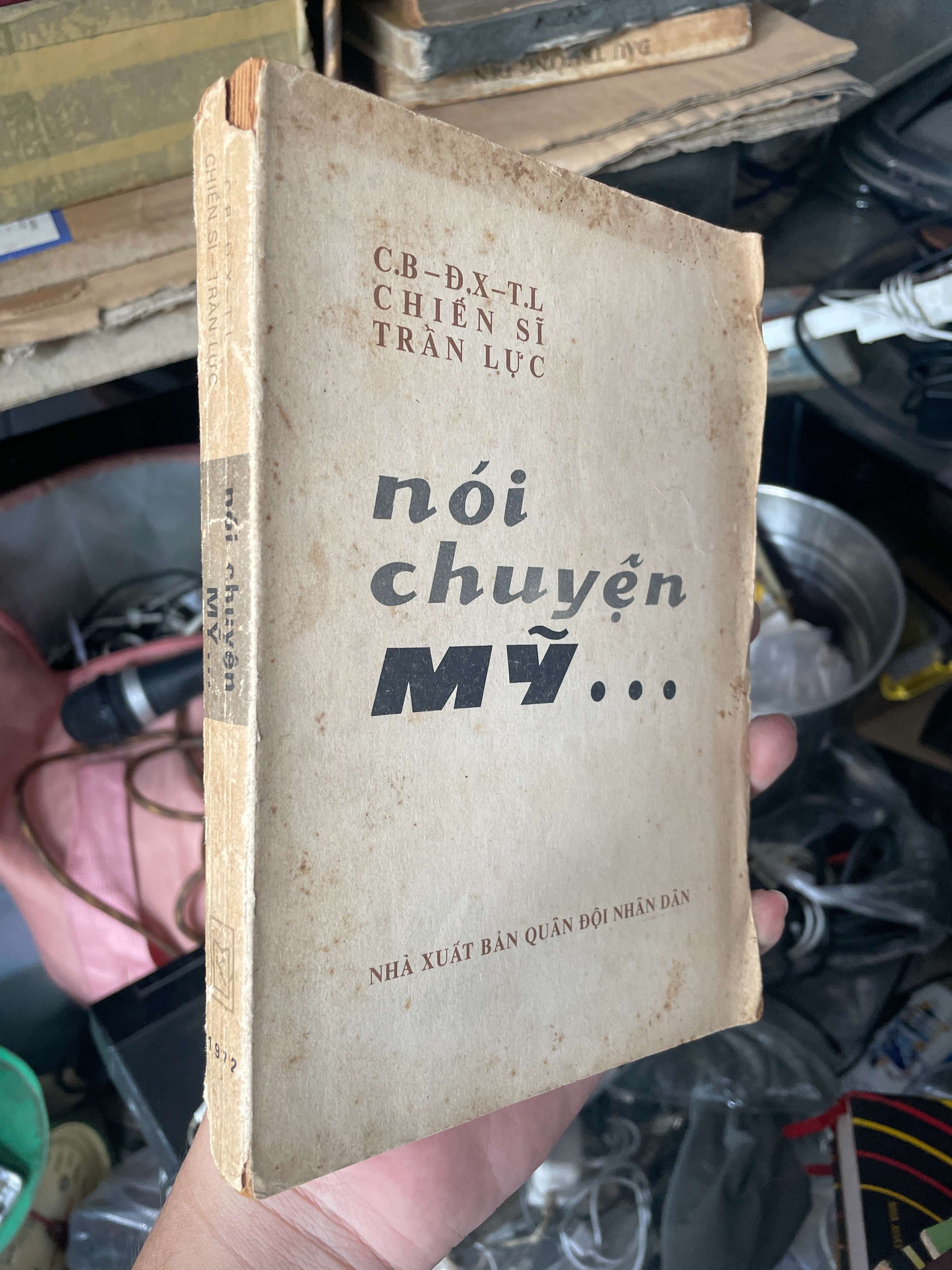 Nói Chuyện Mỹ - Chiến Sĩ Trần Lực 1972 (Văn học Việt Nam) KSX