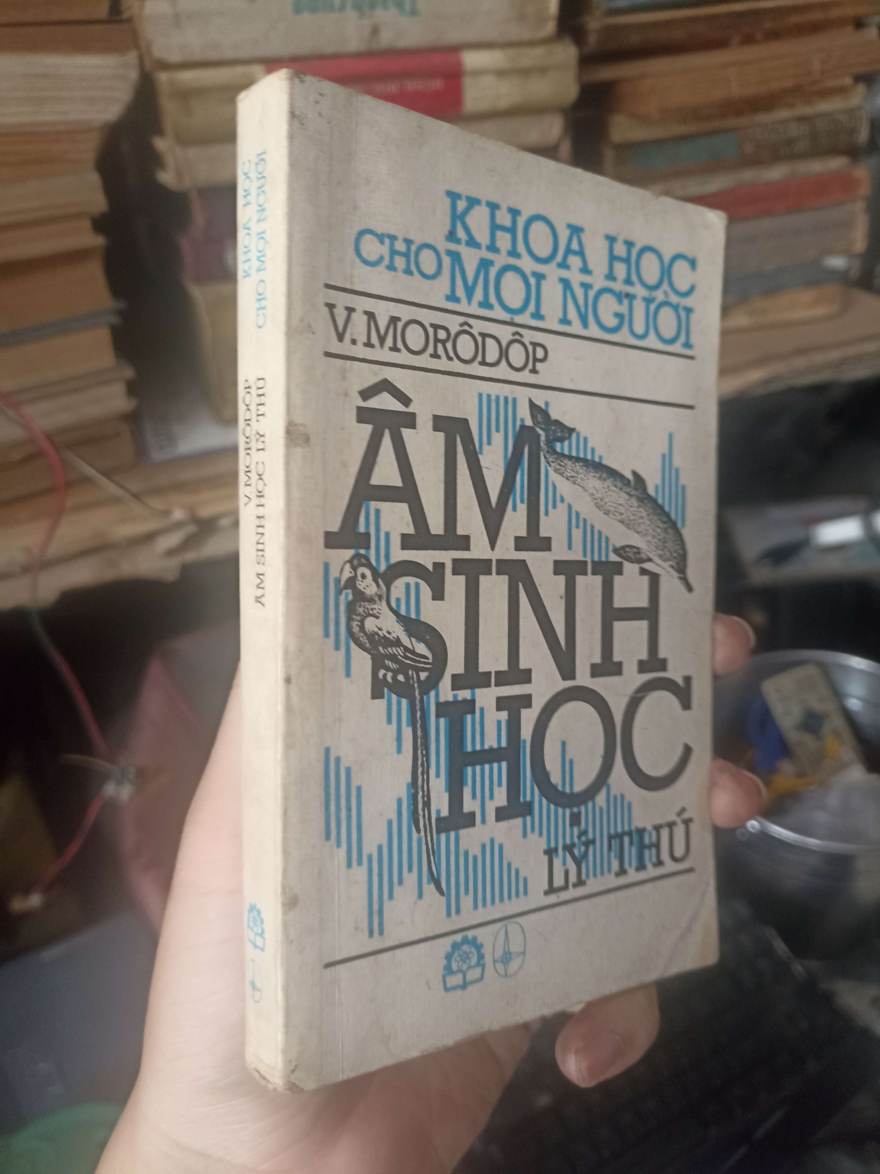 Âm sinh học lý thú - V. Morôdốp 1987 (Sách kiến thức tổng hợp) KSX