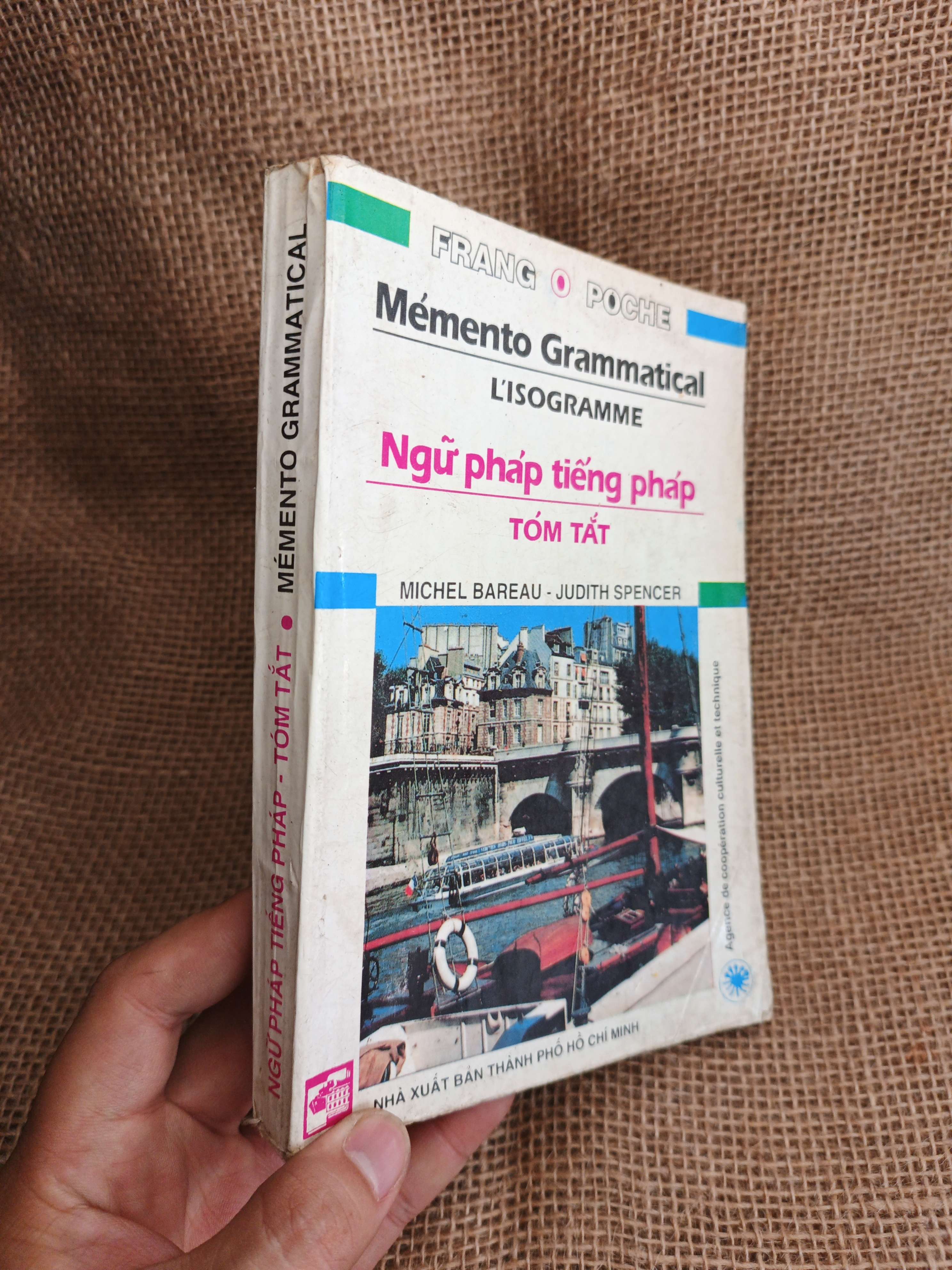 Mémento Grammatical L'Isogramme - Ngữ Pháp Tiếng Pháp Tóm Tắt - Michel Barel, Judith Spencer 1995 mới 80% ố (Sách học tiếng Pháp) HLSC