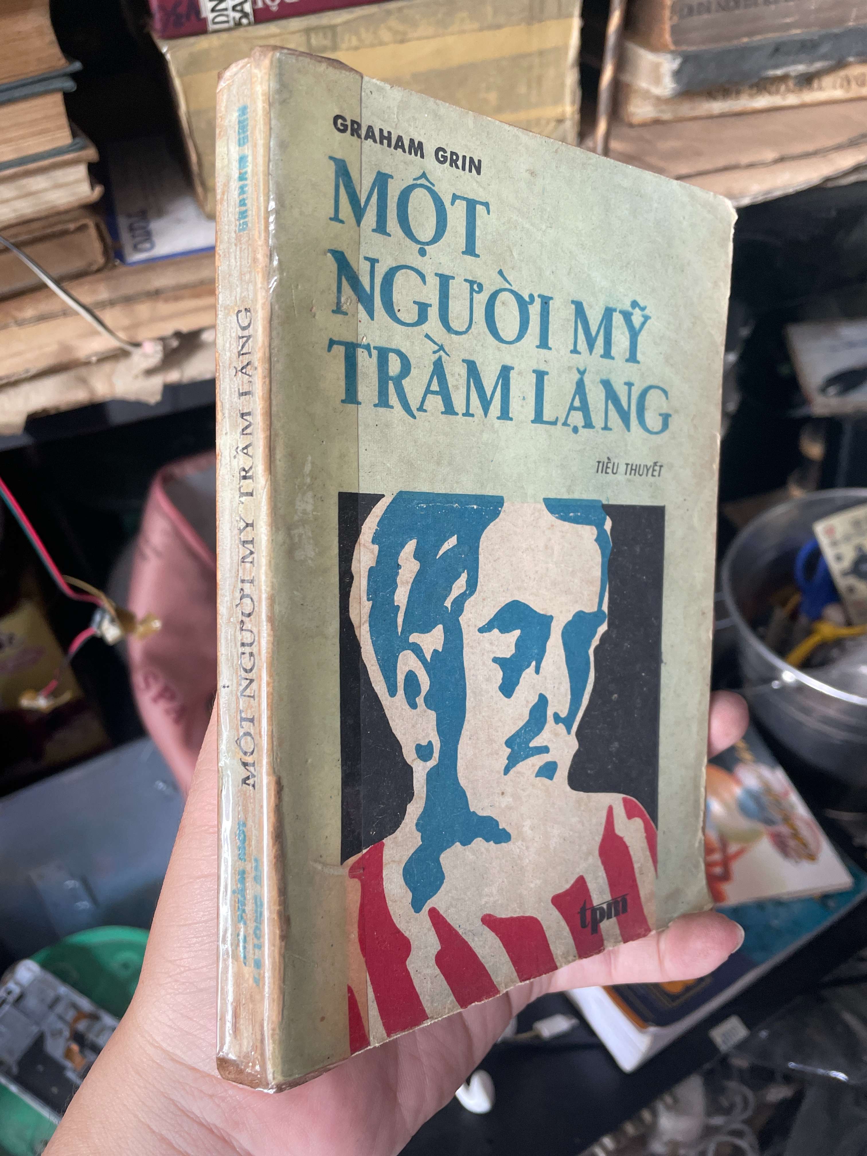 Một Người Mỹ Trầm Lặng - Graham Grin 1986 (Tiểu Thuyết) KSX