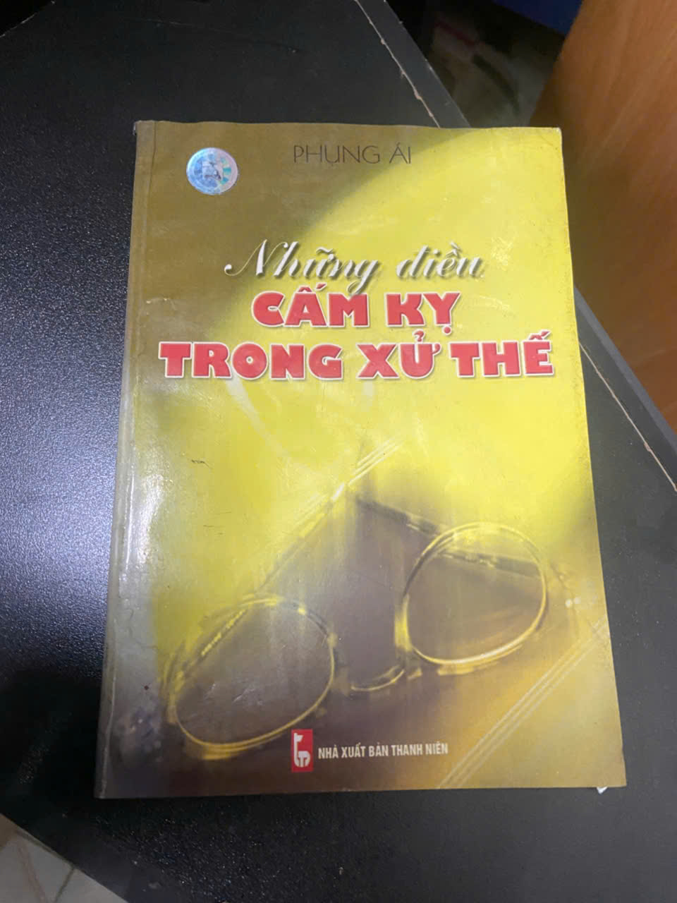 Những điều cấm kỵ trong xử thế - Phụng Ái (Kỹ năng sống) VAVO