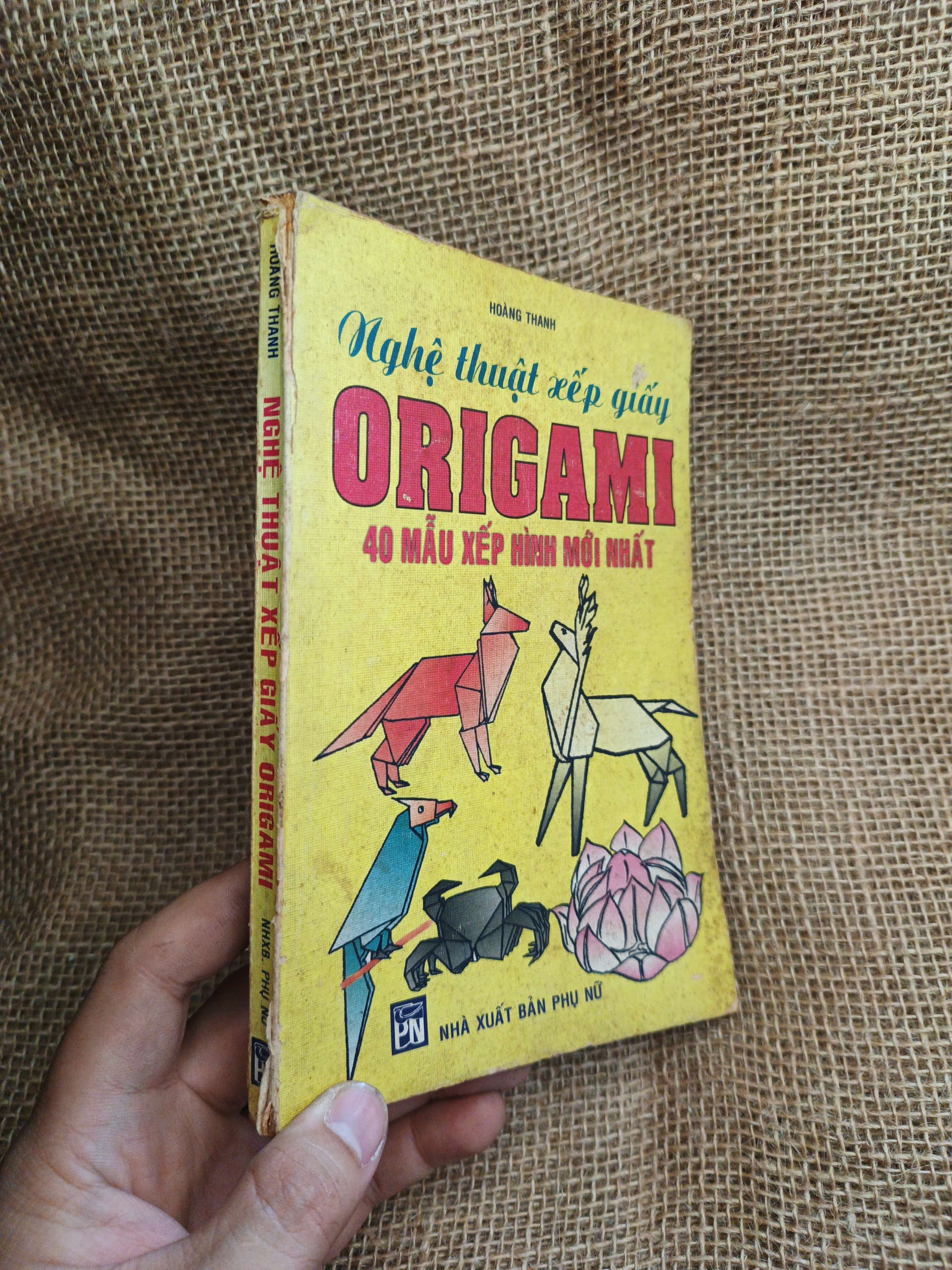 Nghệ Thuật Xếp Giấy Origami 40 Mẫu Xếp Hình Mới Nhất - Hoàng Thanh 2002 mới 80% ố (Sách kỹ năng) HLSC