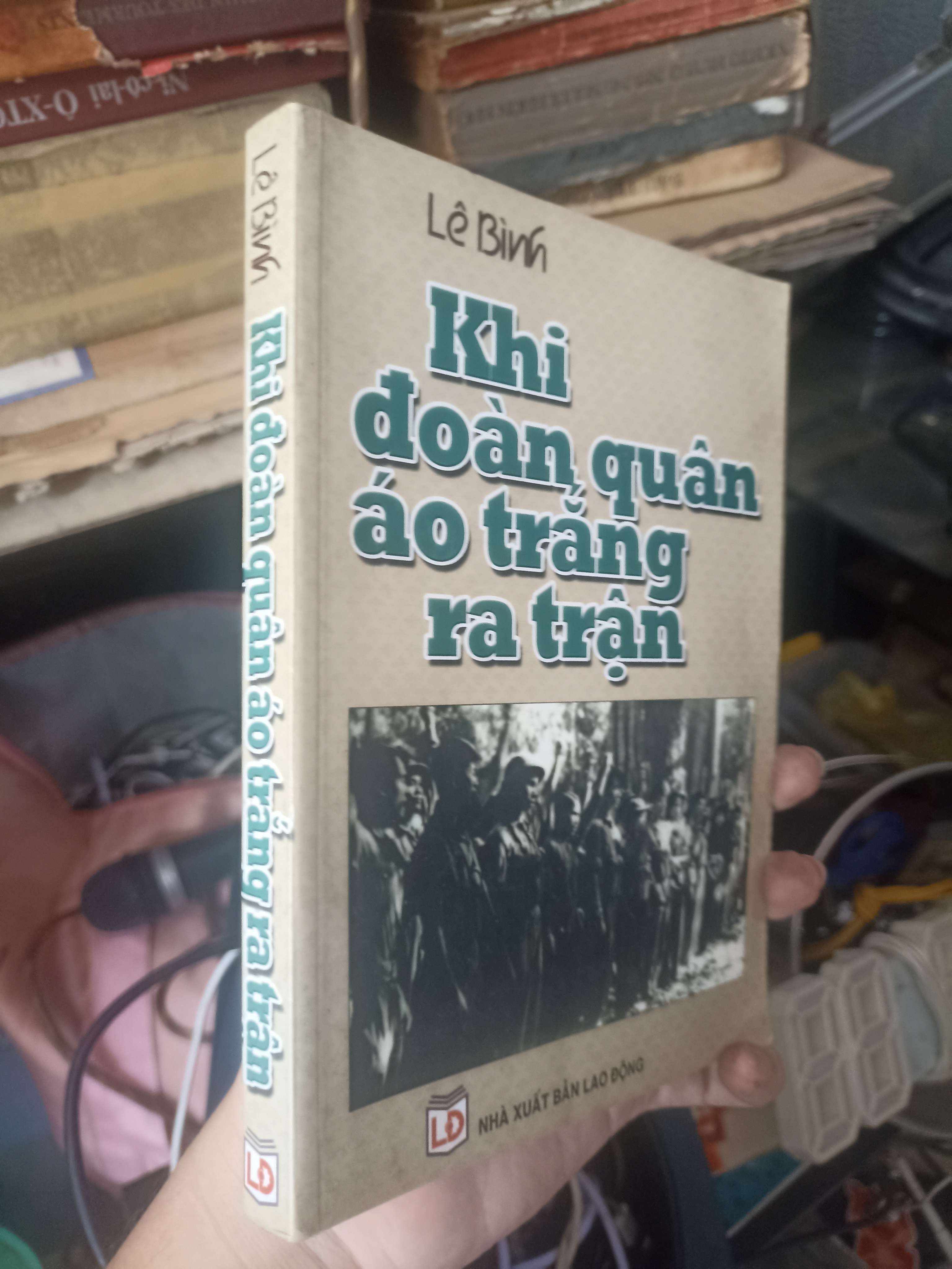 Khi đoàn quân áo trắng ra trận - Lê Bình 2009 (Văn học Việt Nam) KSX